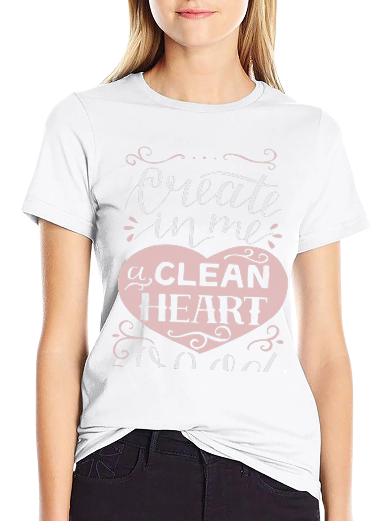 Create In Me A Clean Heart Graphic T-Shirt