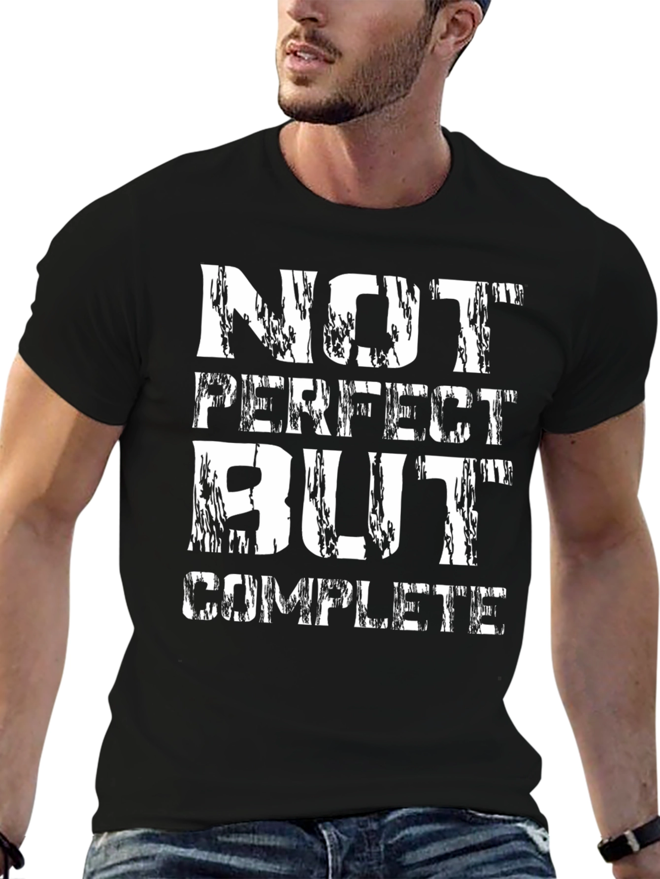 Not Perfect But Complete Graphic Tee