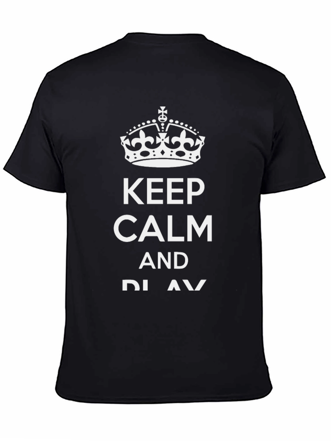 Keep Calm and Play T-Shirt - Black Graphic Tee