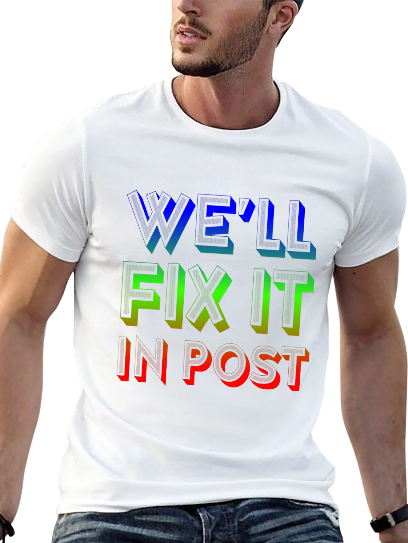 Well Fix It in Post T-Shirt