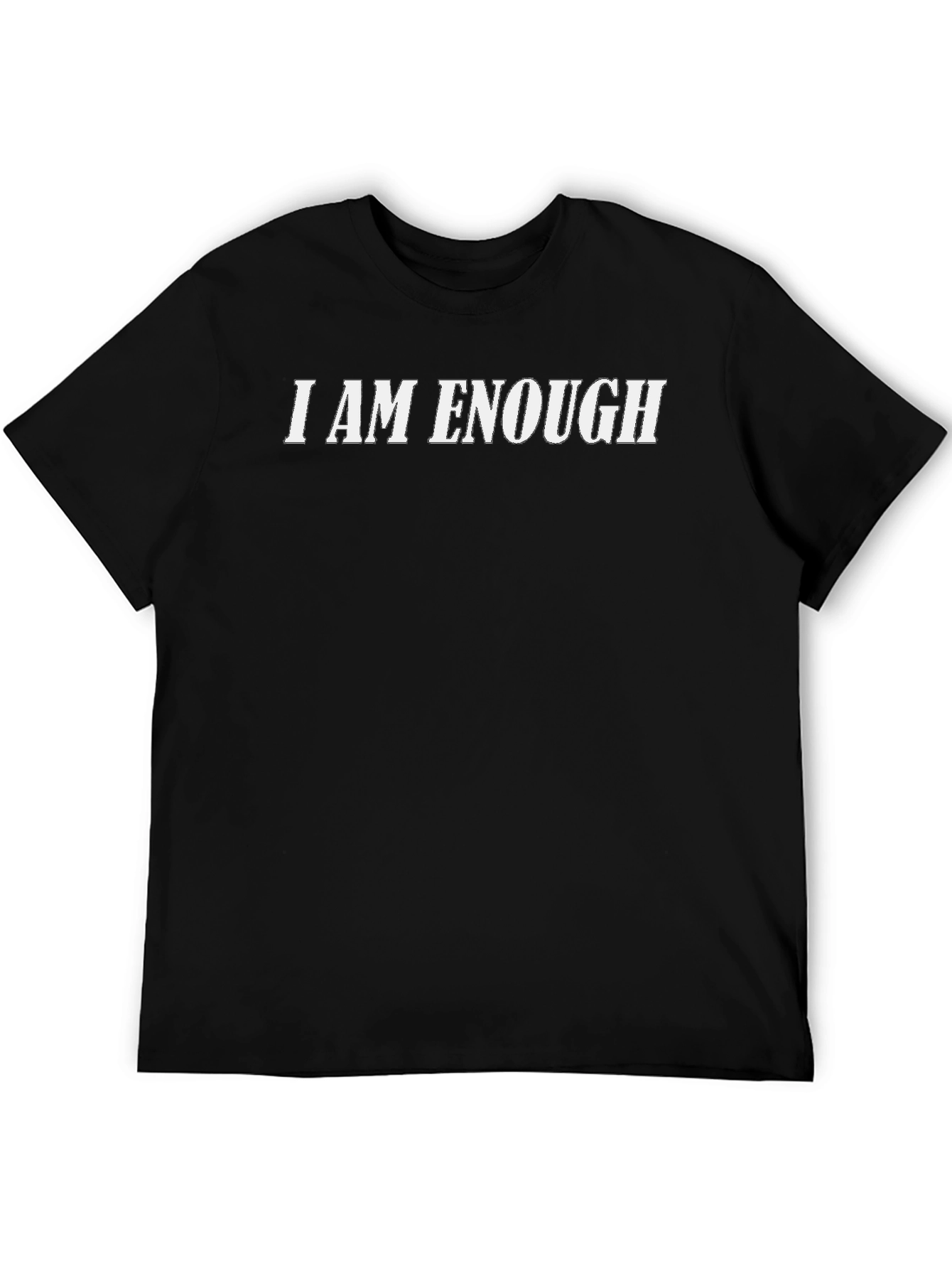 I Am Enough Graphic Tee - Black Unisex T-Shirt
