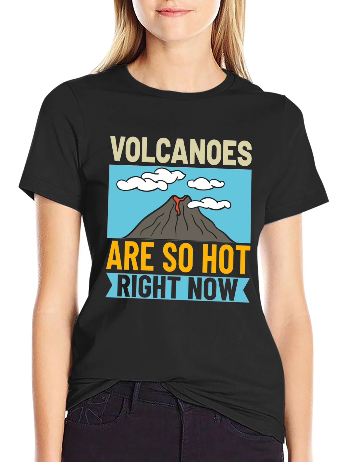 Volcanoes Are So Hot Right Now Black T-Shirt