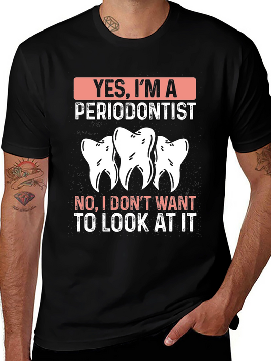 Periodontist T-Shirt - Funny Dental Humor Tee