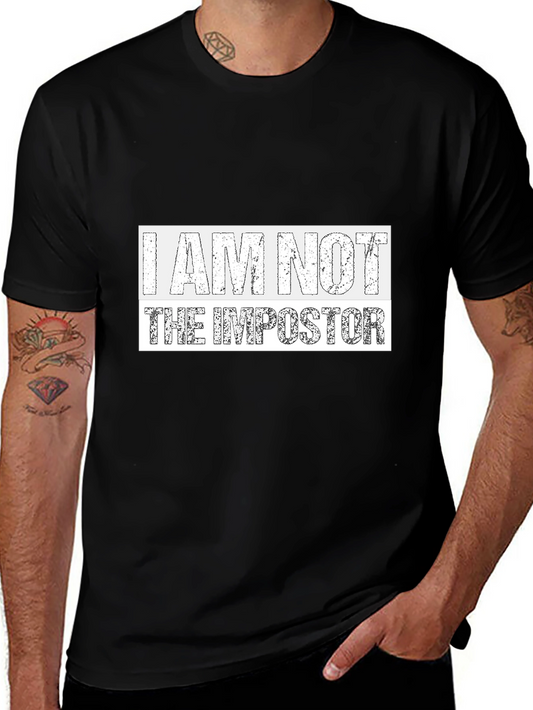 I AM NOT THE IMPOSTOR T-Shirt