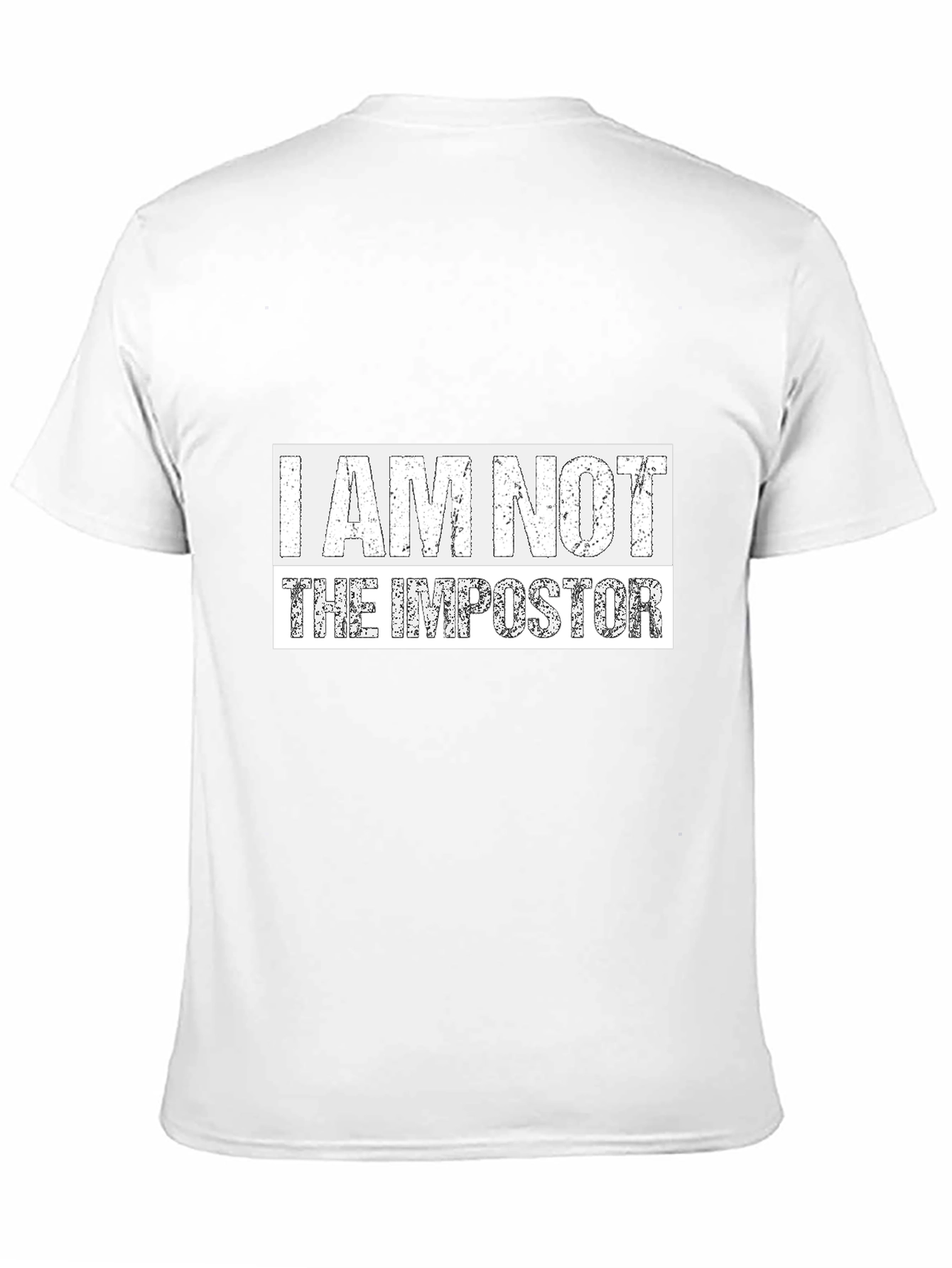 I AM NOT THE IMPOSTOR T-Shirt