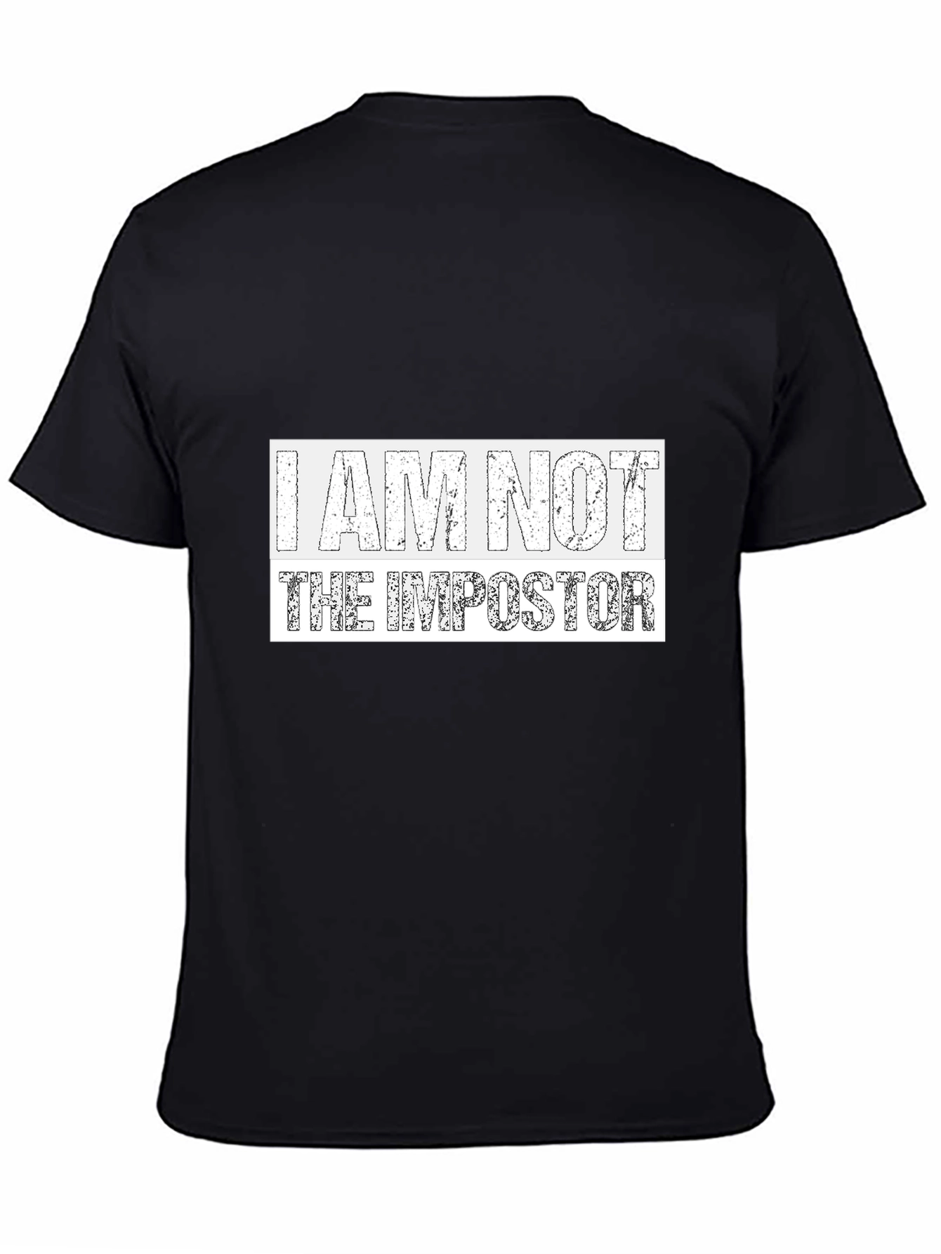 I AM NOT THE IMPOSTOR T-Shirt