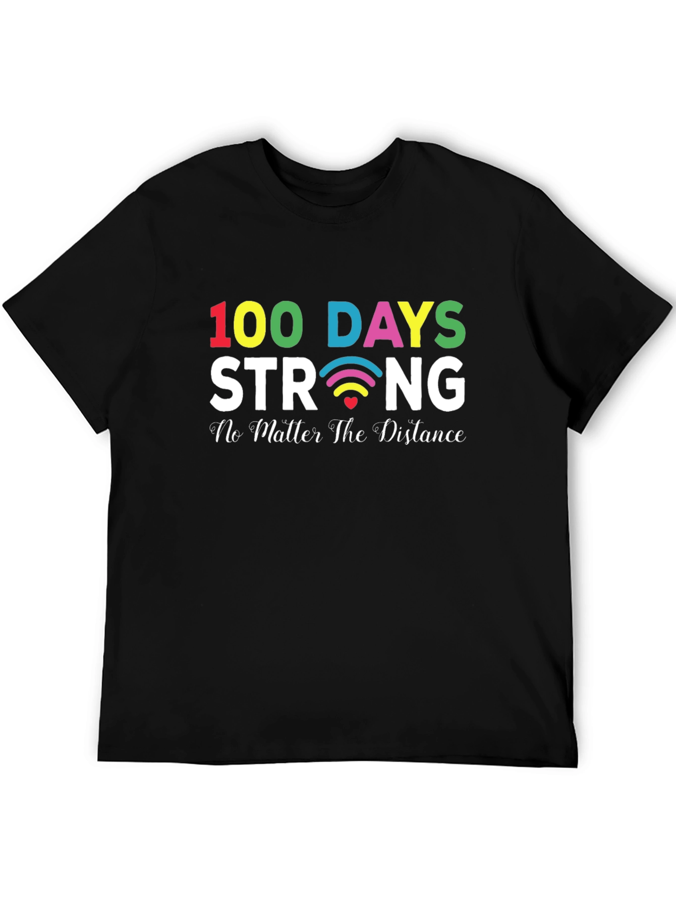 100 Days Strong T-Shirt