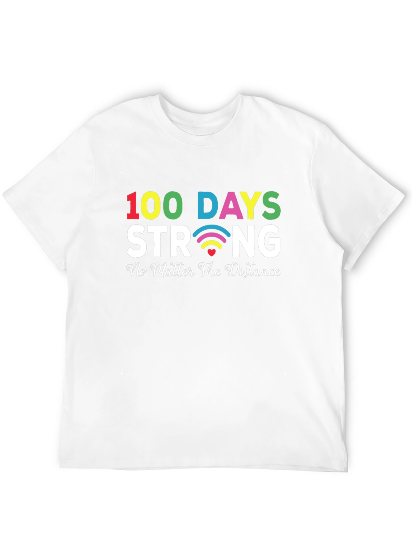 100 Days Strong T-Shirt
