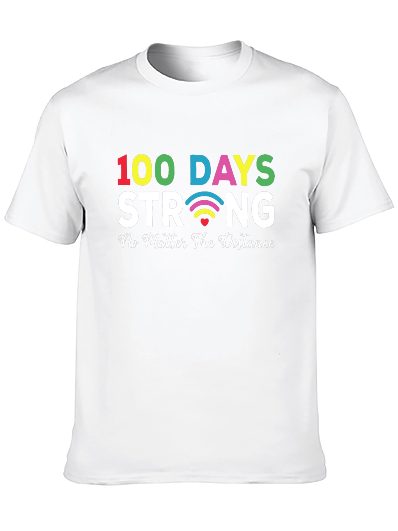 100 Days Strong T-Shirt