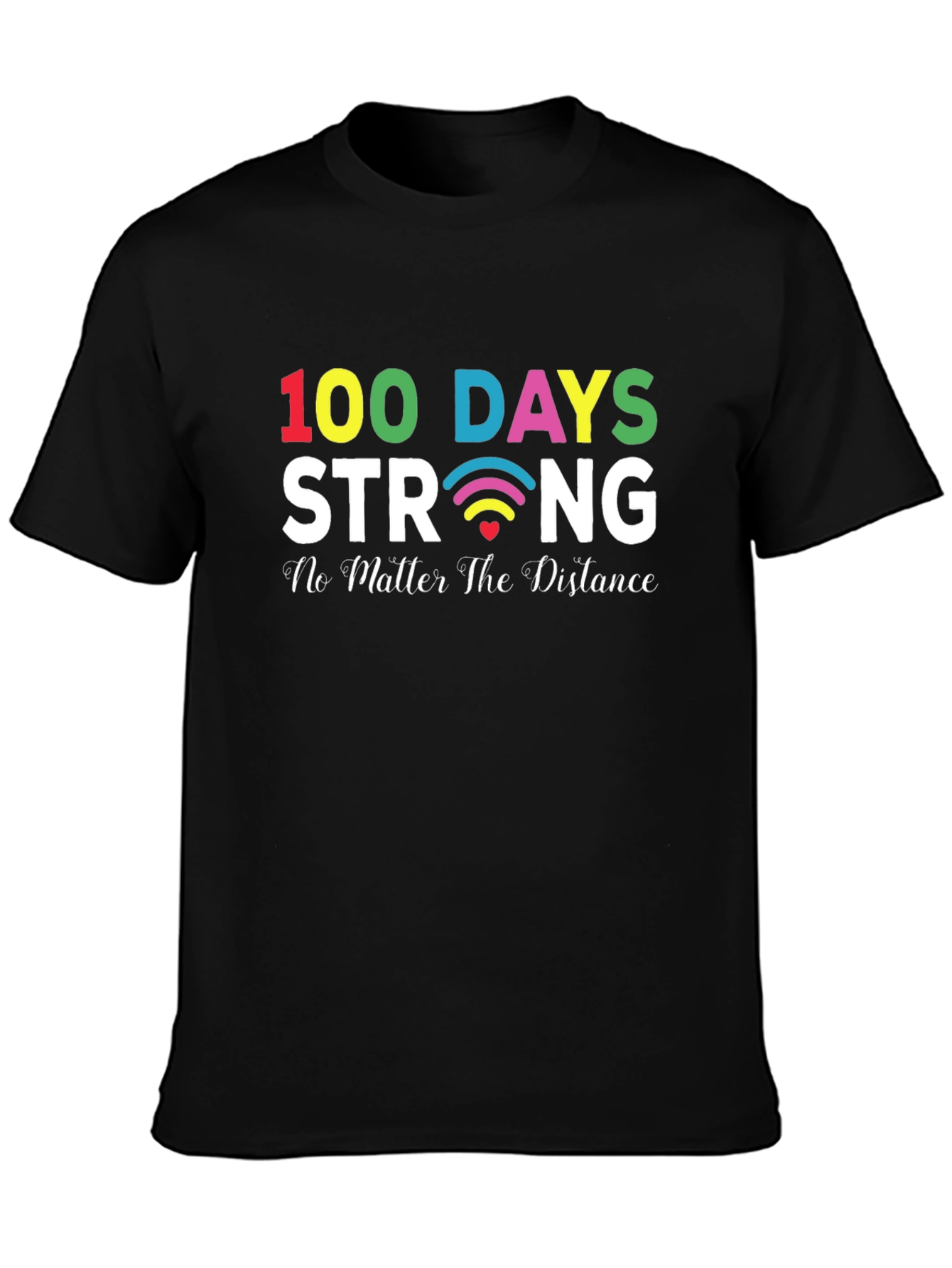 100 Days Strong T-Shirt