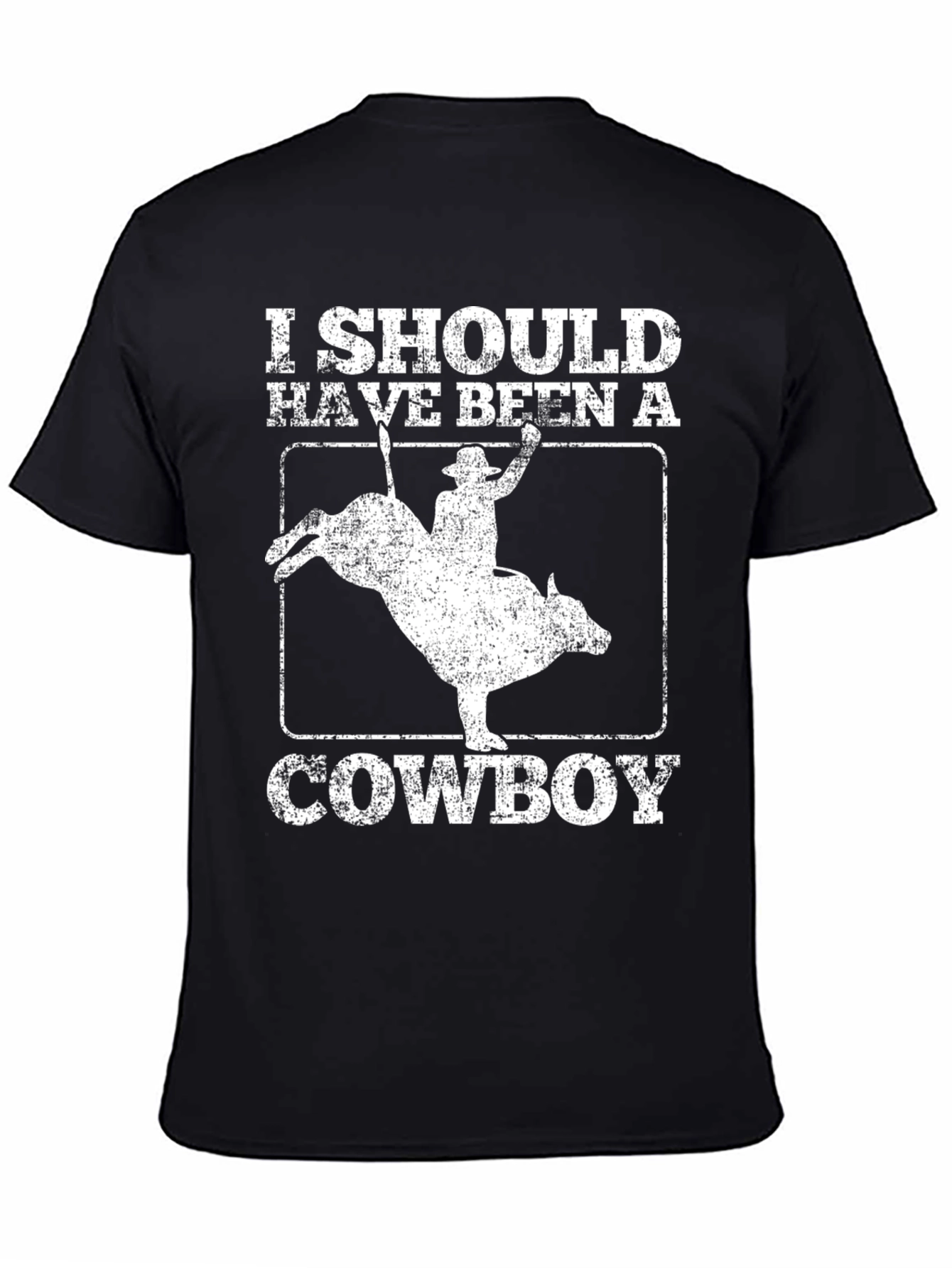 I Should Have Been a Cowboy Graphic T-Shirt
