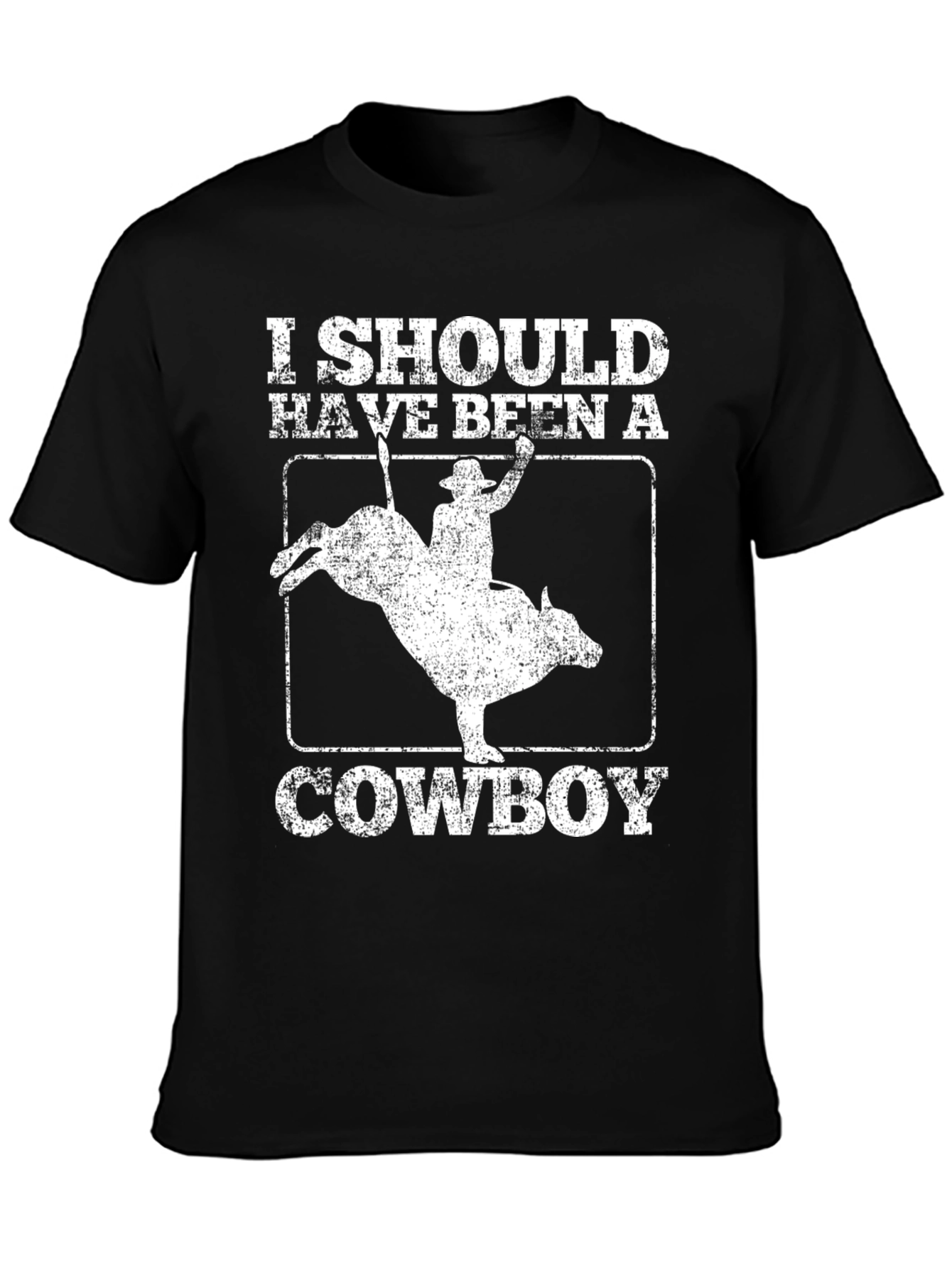 I Should Have Been a Cowboy Graphic T-Shirt