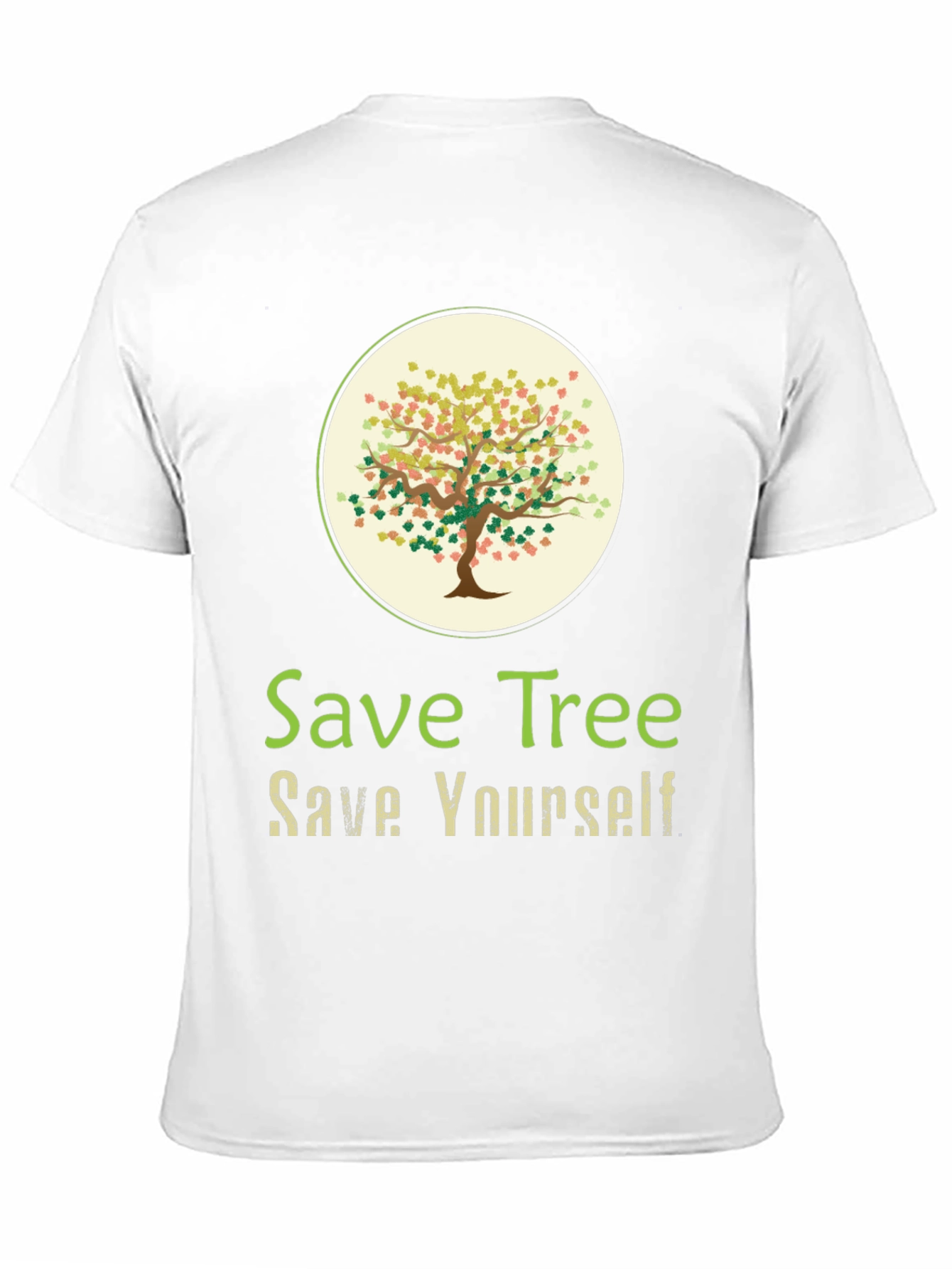 Eco-Friendly Save Tree Save Yourself Graphic Tee