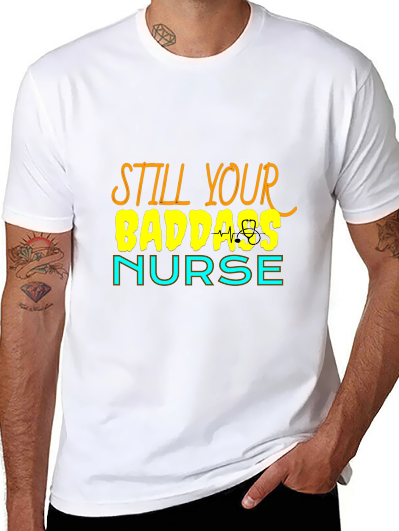 Still Your Badass Nurse Graphic T-Shirt