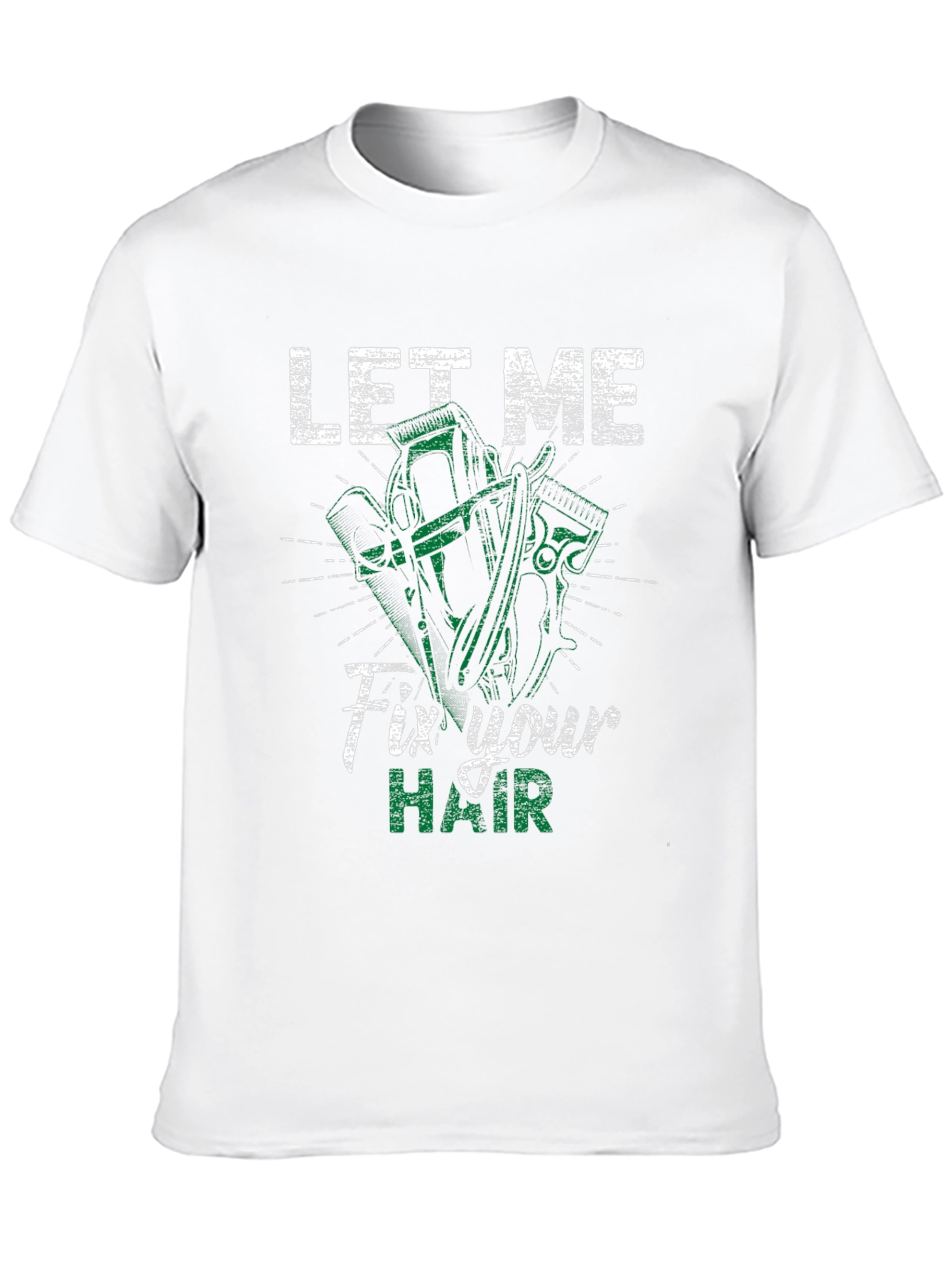 Let Me Fix Your Hair Barber T-Shirt
