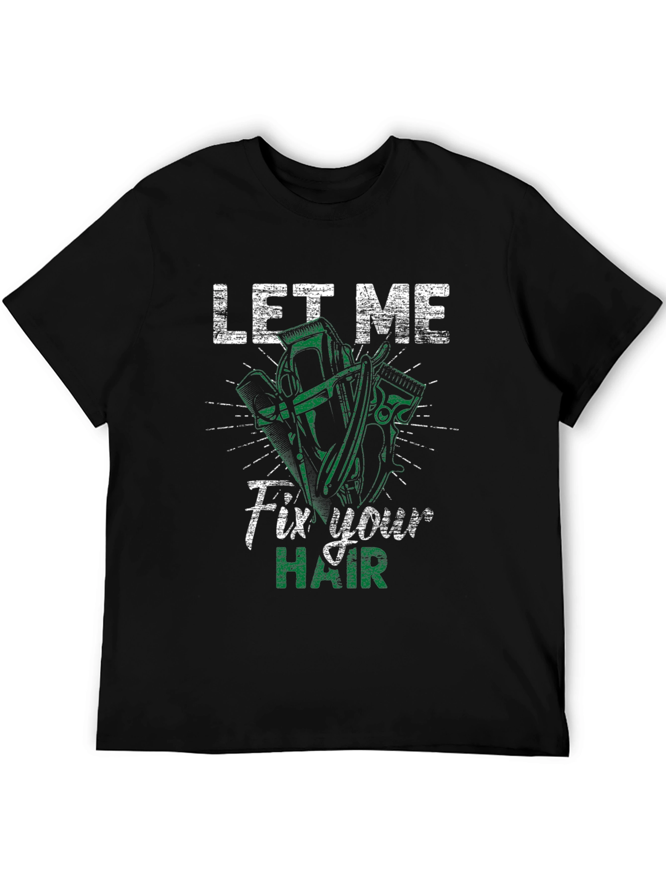 Let Me Fix Your Hair Barber T-Shirt