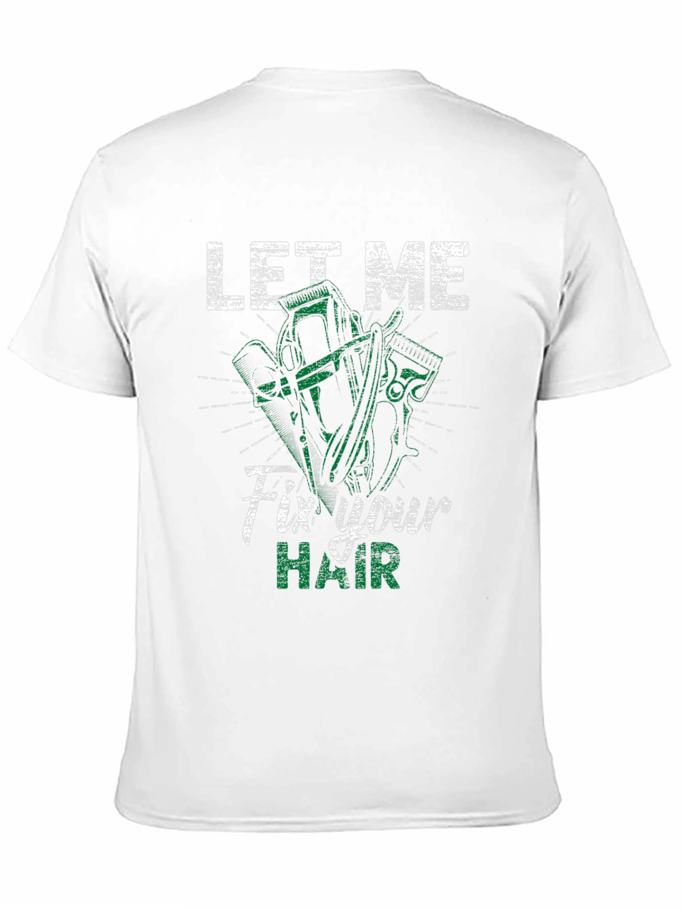 Let Me Fix Your Hair Barber T-Shirt