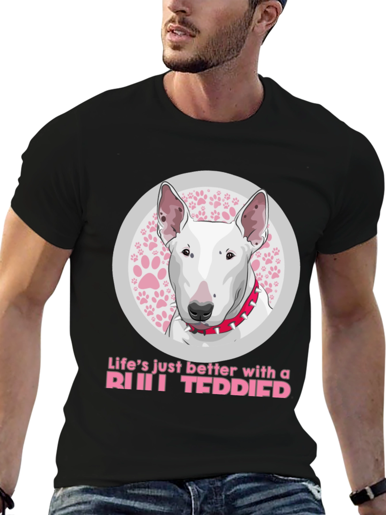 Bull Terrier Dog T-Shirt - Lifes Just Better