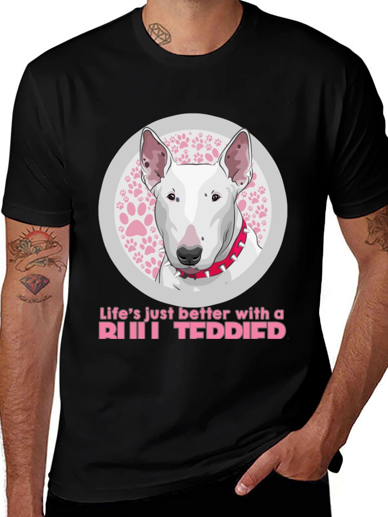 Bull Terrier Dog T-Shirt - Lifes Just Better