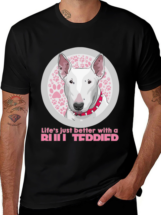 Bull Terrier Dog T-Shirt - Lifes Just Better