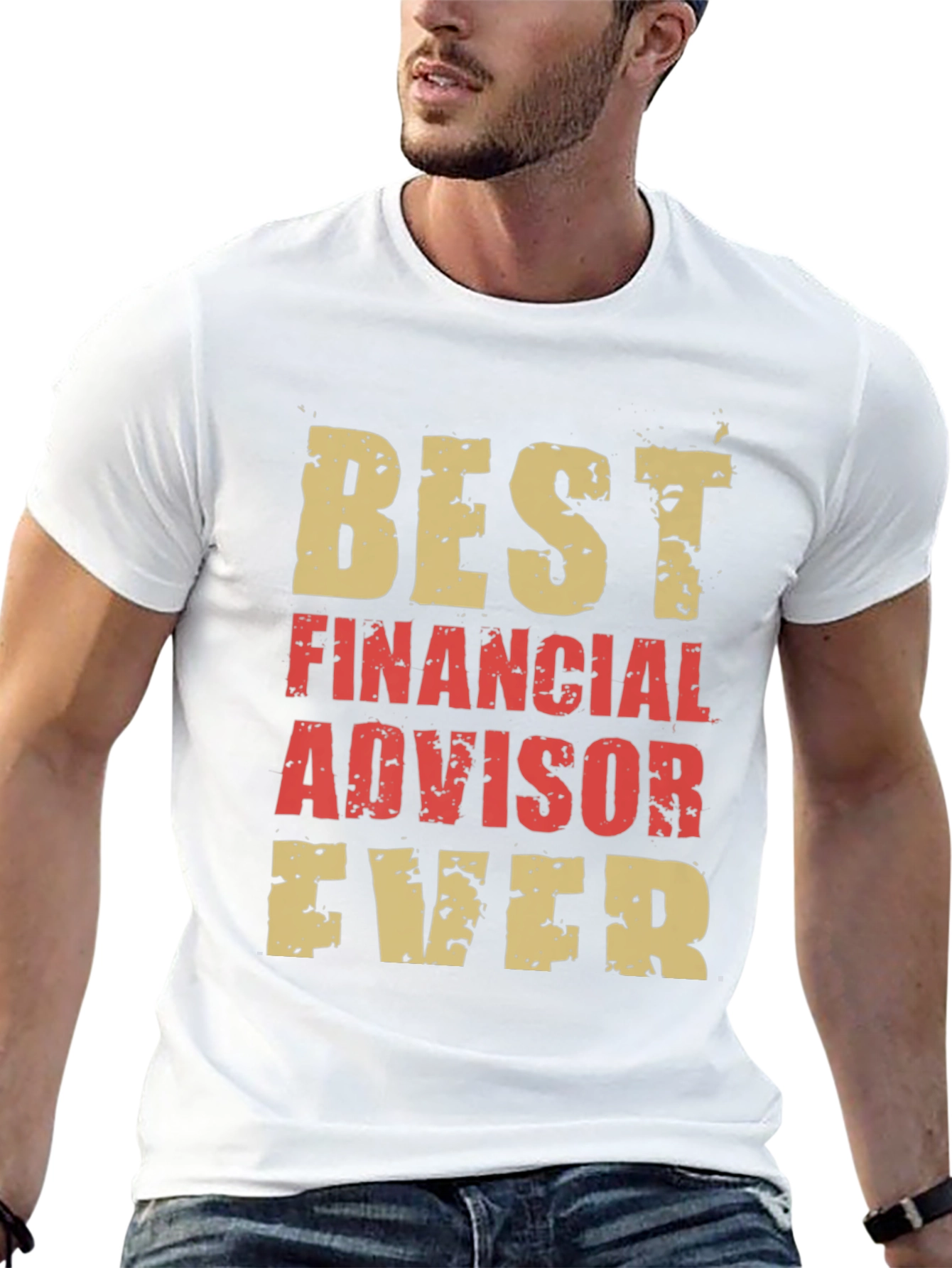 Best Financial Advisor Ever T-Shirt