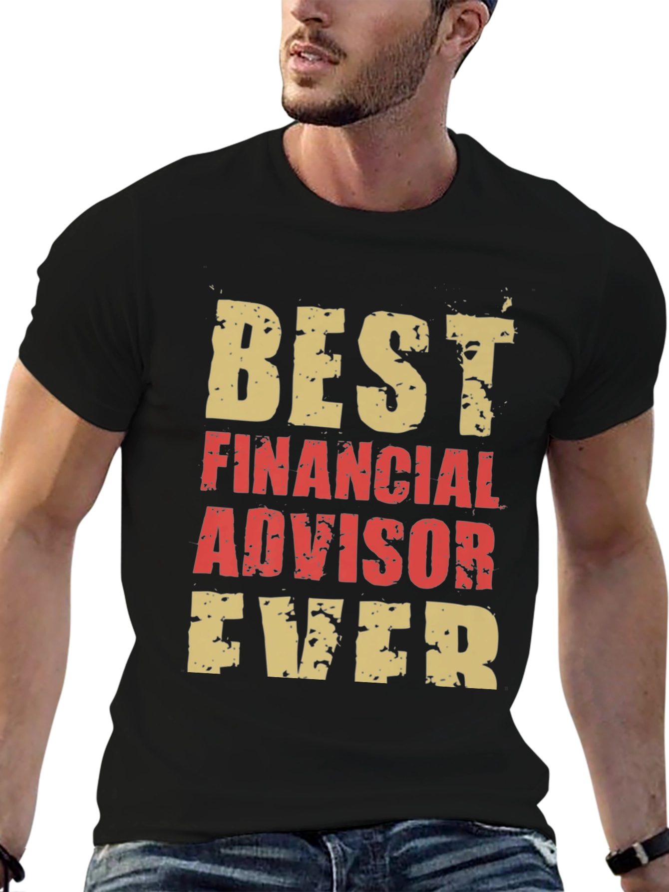 Best Financial Advisor Ever T-Shirt