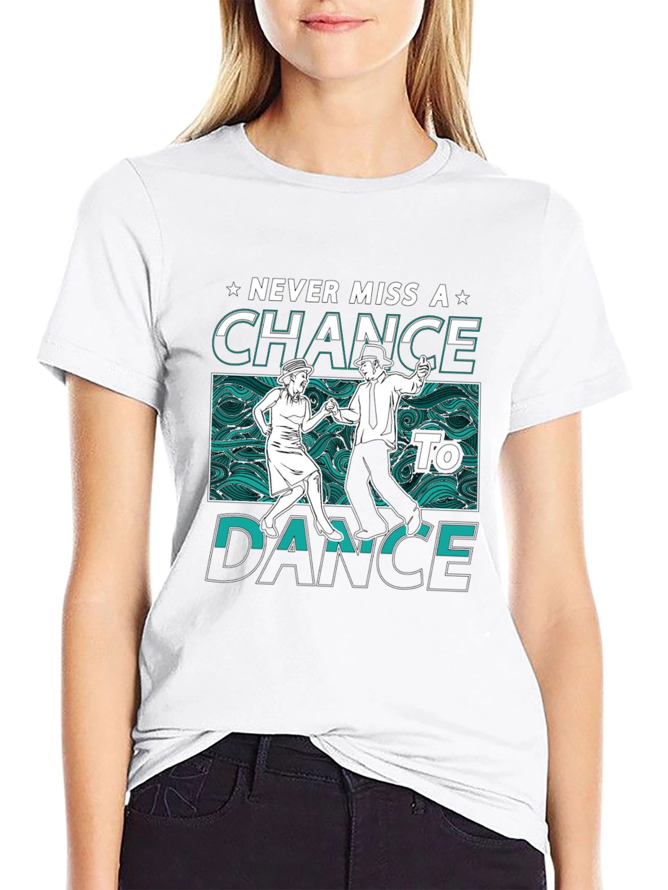 Never Miss a Chance to Dance T-Shirt