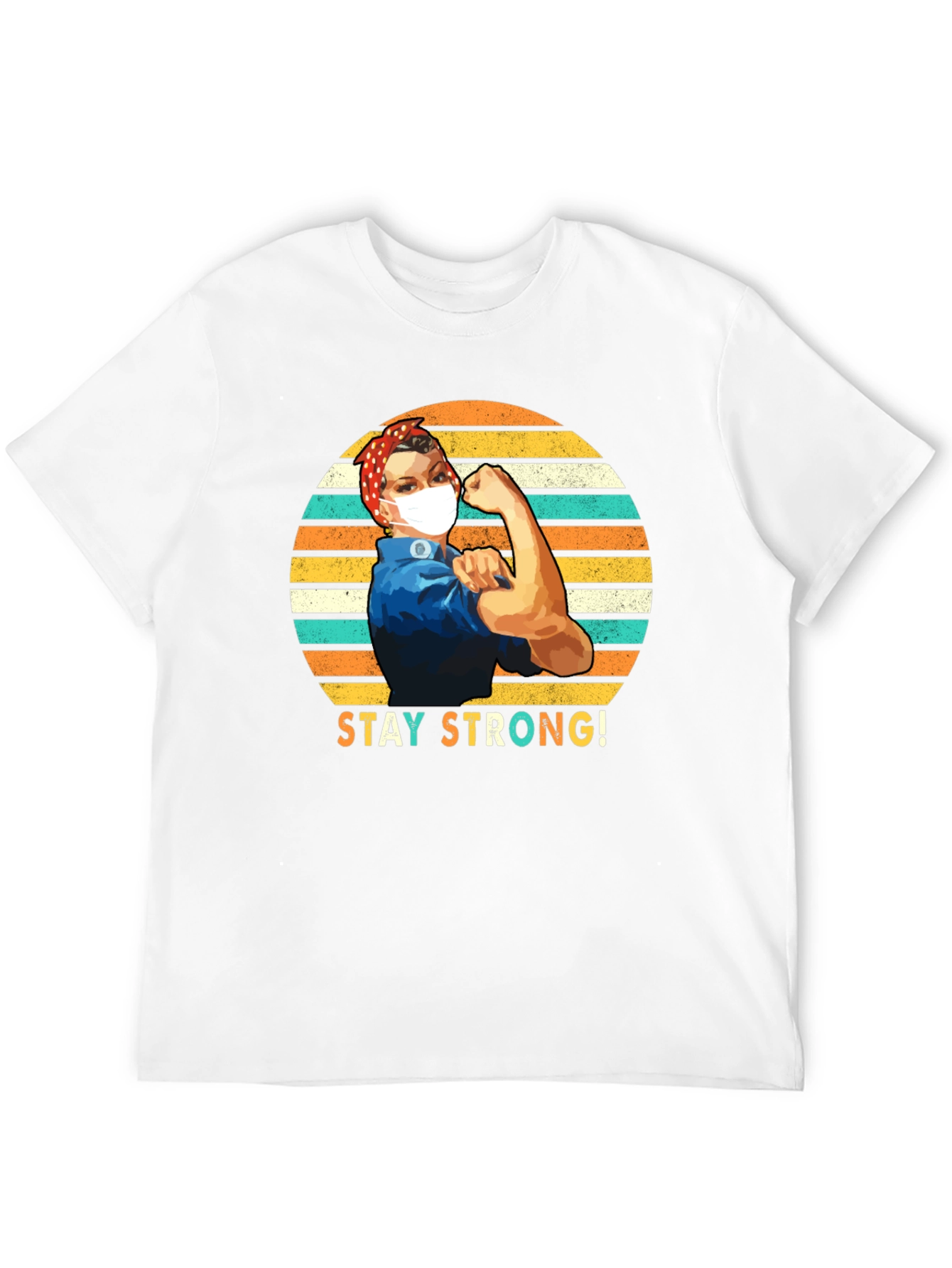 Rosie the Riveter Stay Strong T-Shirt