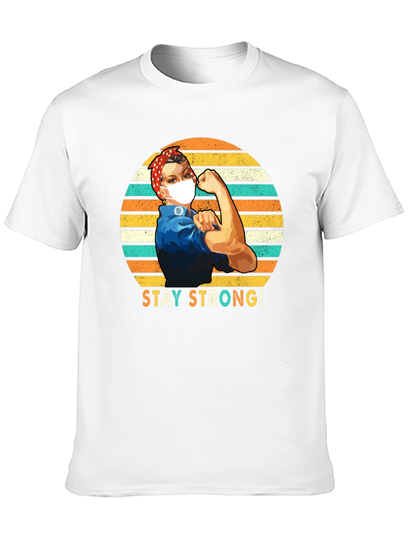 Rosie the Riveter Stay Strong T-Shirt