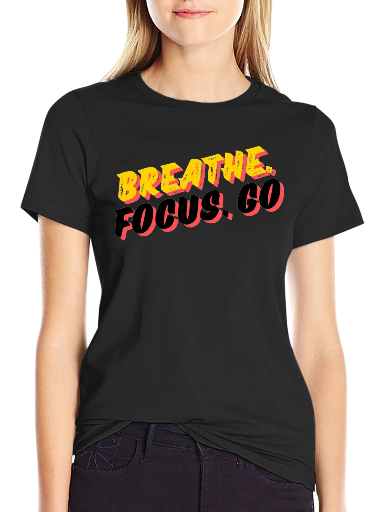 Breathe Focus. Go. Graphic Tee