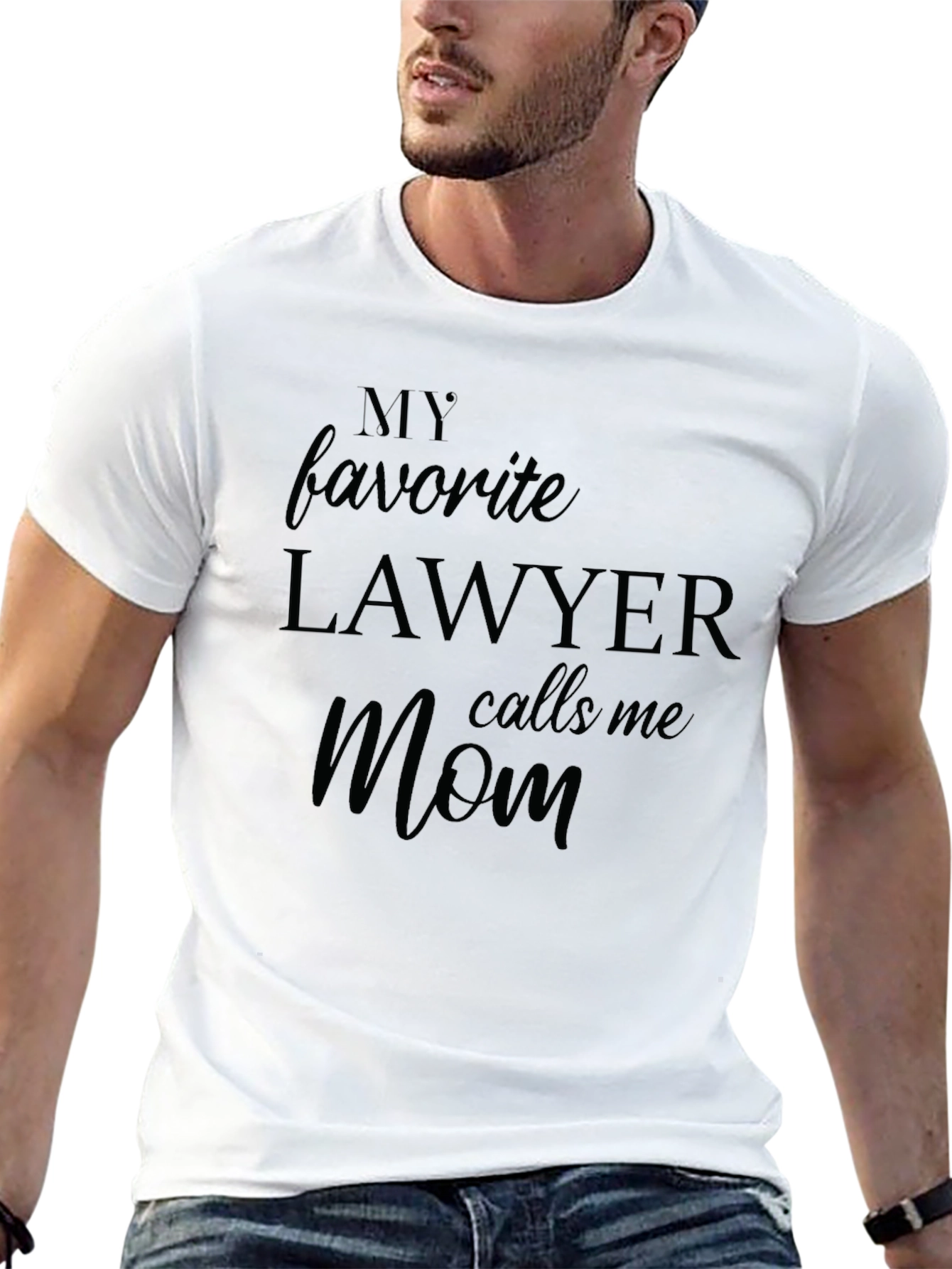 My Favorite Lawyer Calls Me Mom T-Shirt