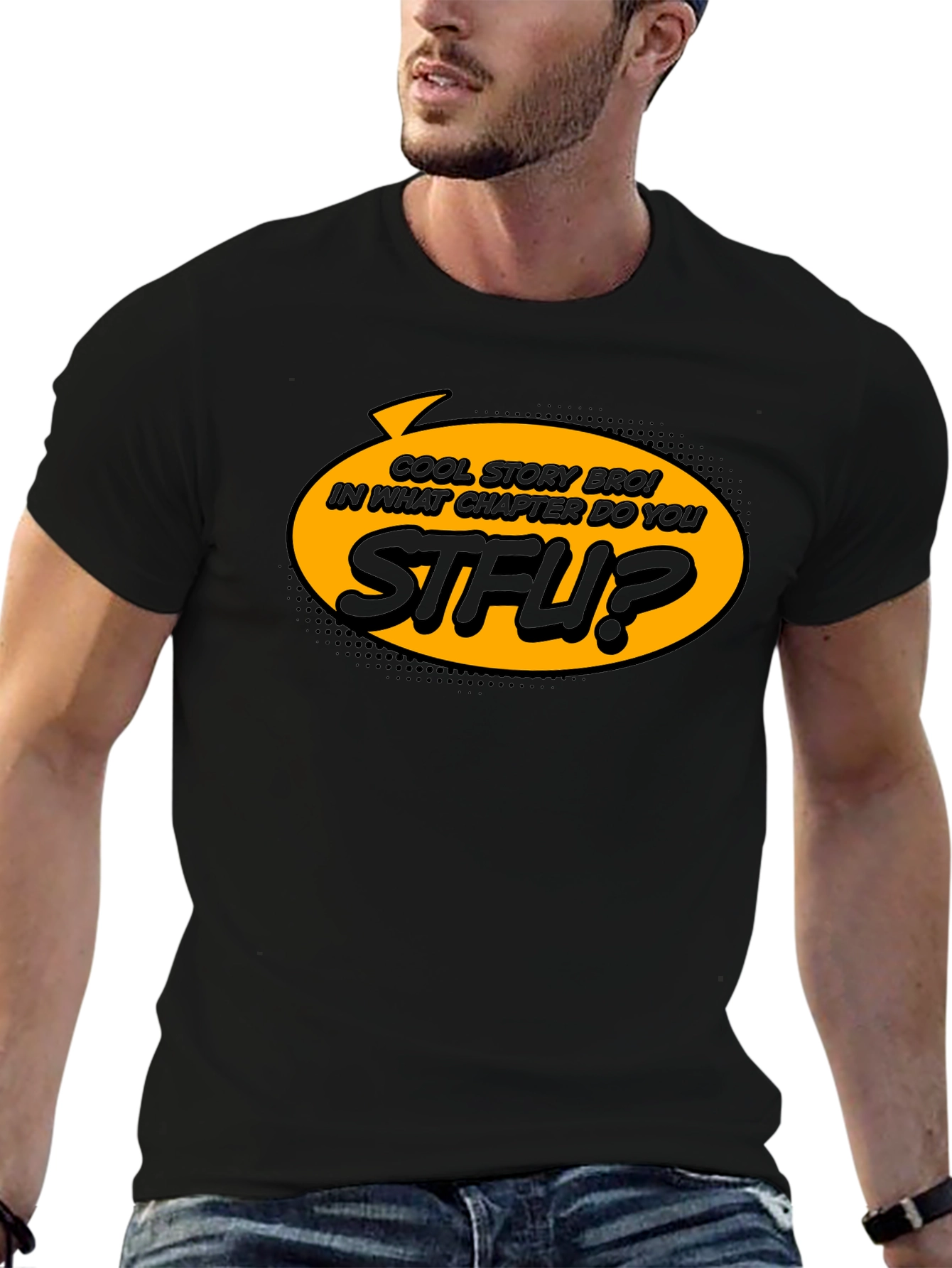 Cool Story Bro T-Shirt STFU Novelty Graphic Tee