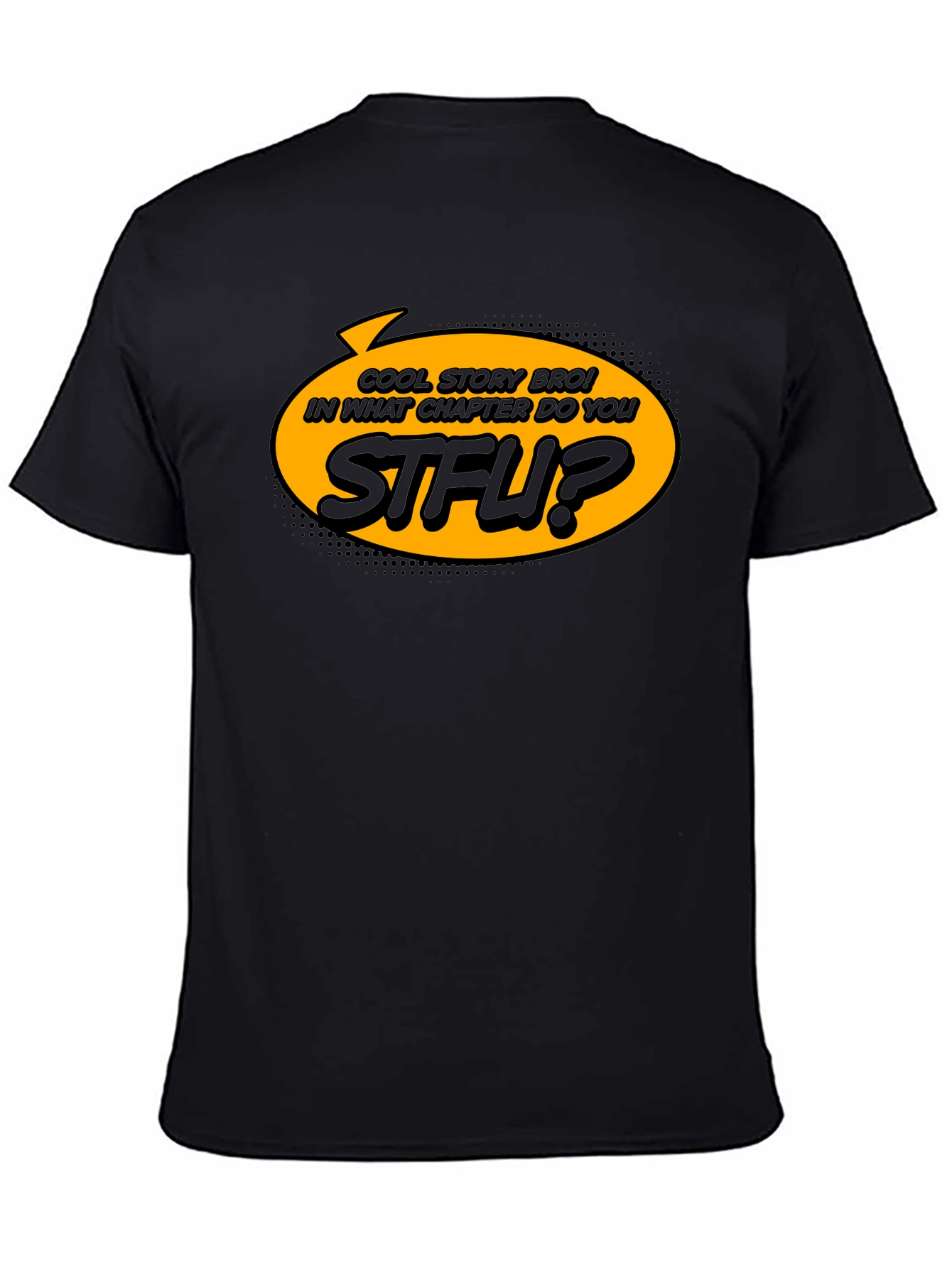 Cool Story Bro T-Shirt STFU Novelty Graphic Tee