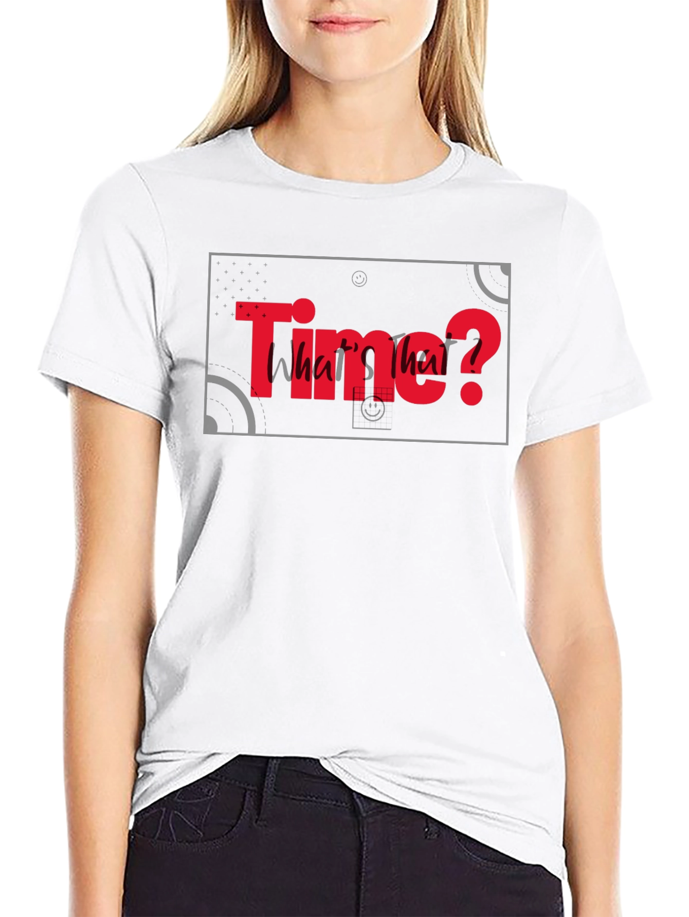Time? Whats that? Graphic Black T-Shirt