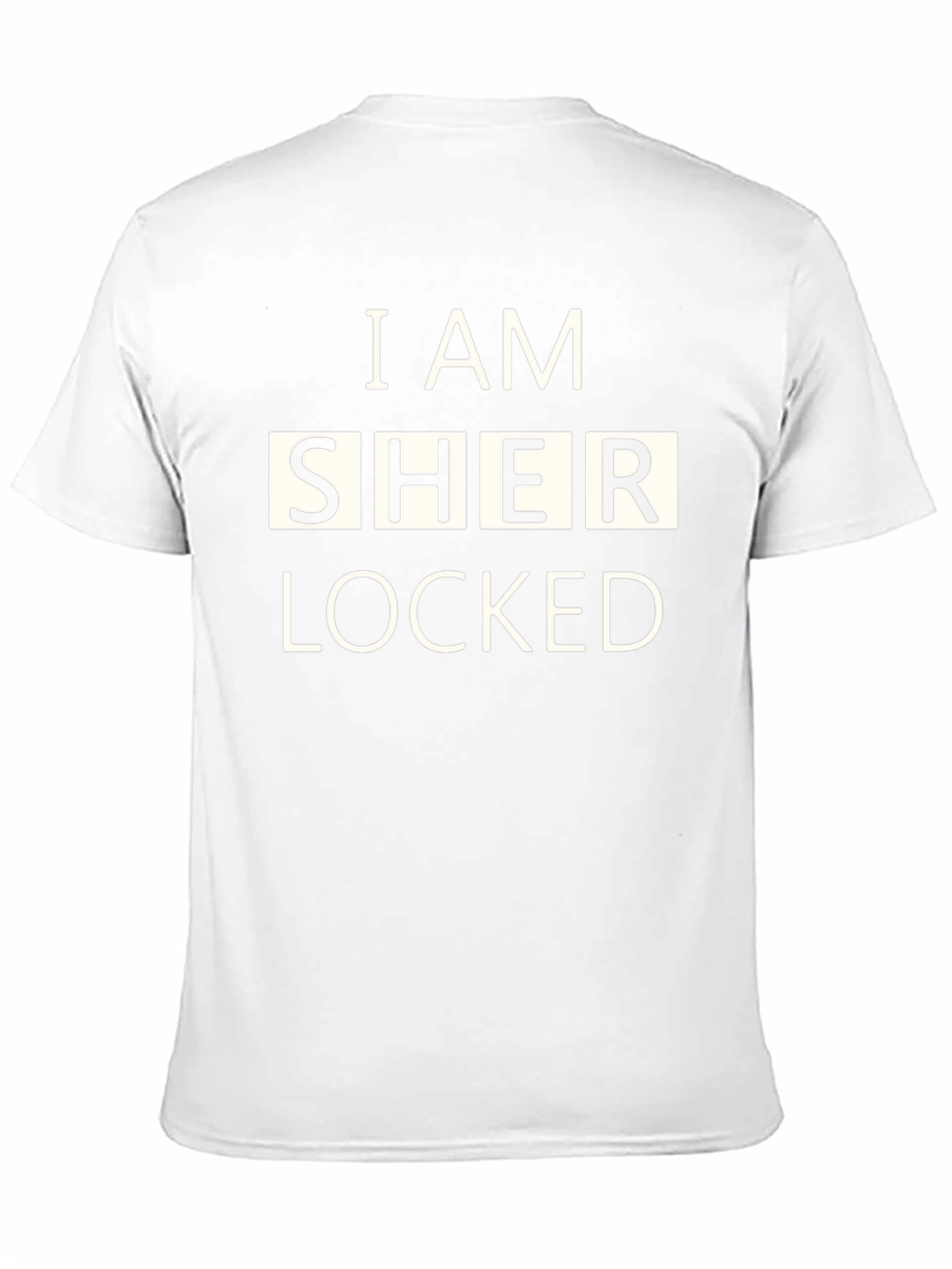 I Am Sher Locked T-Shirt - Novelty Graphic Tee
