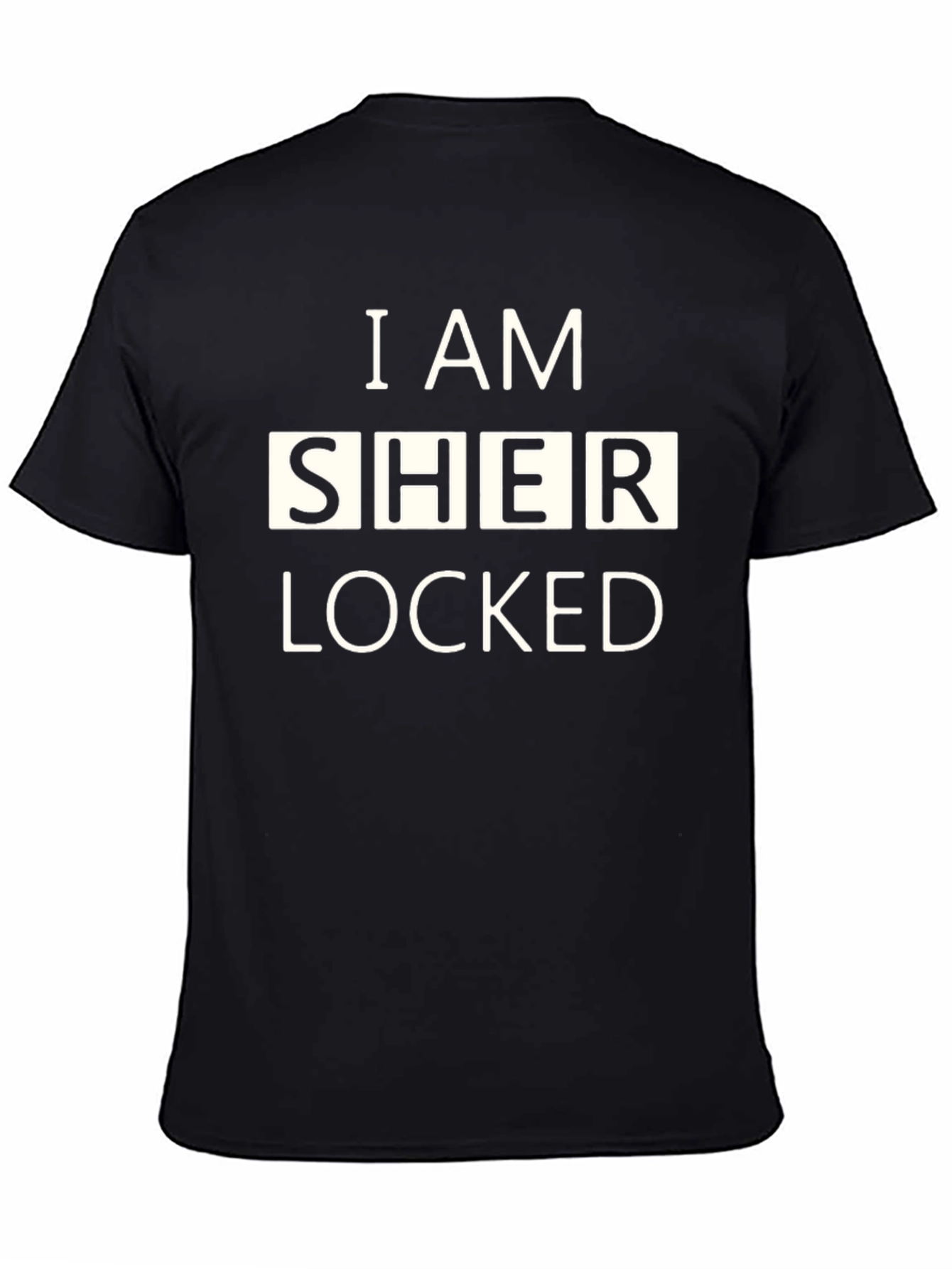 I Am Sher Locked T-Shirt - Novelty Graphic Tee