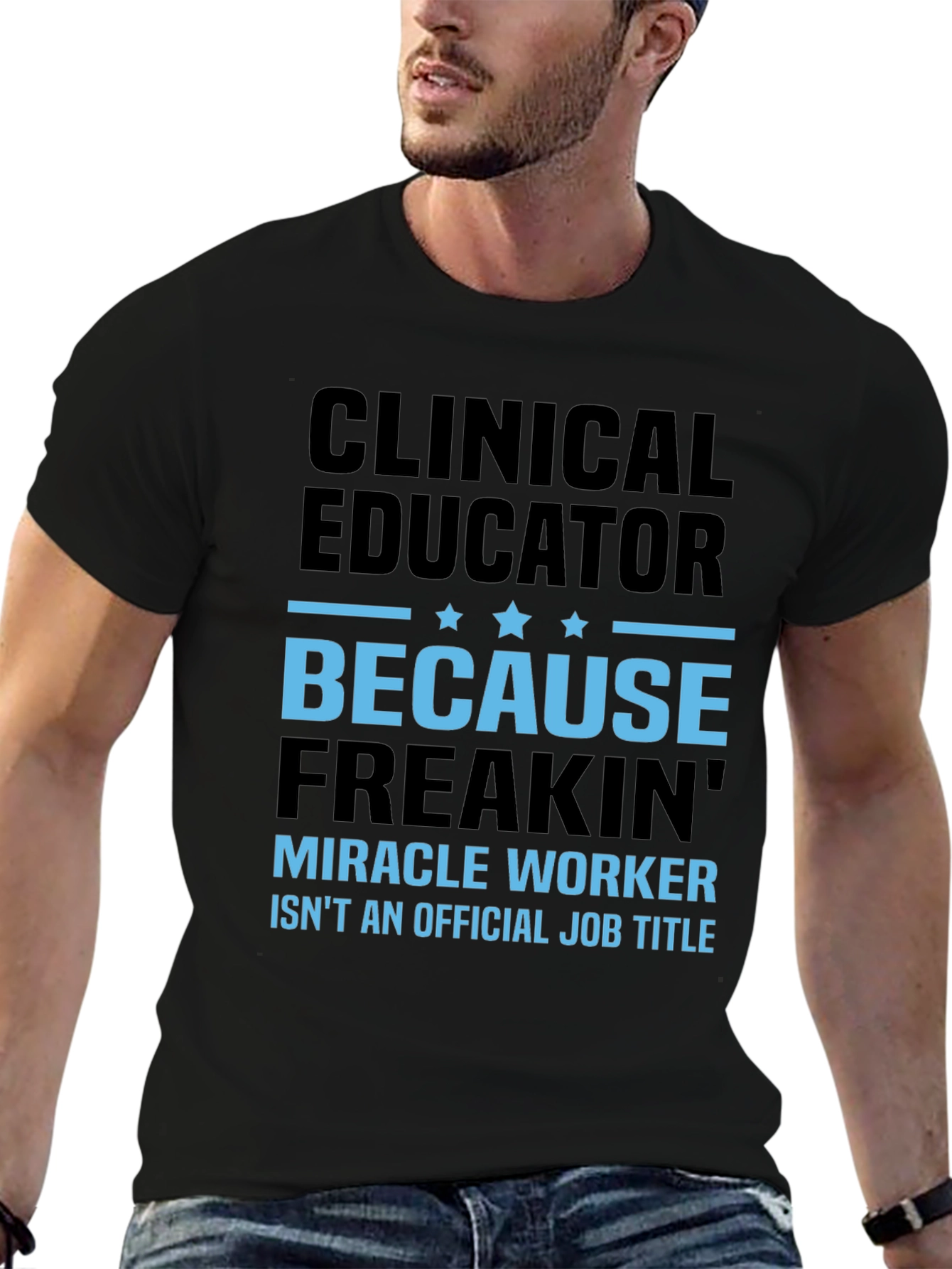 Clinical Educator Miracle Worker T-Shirt