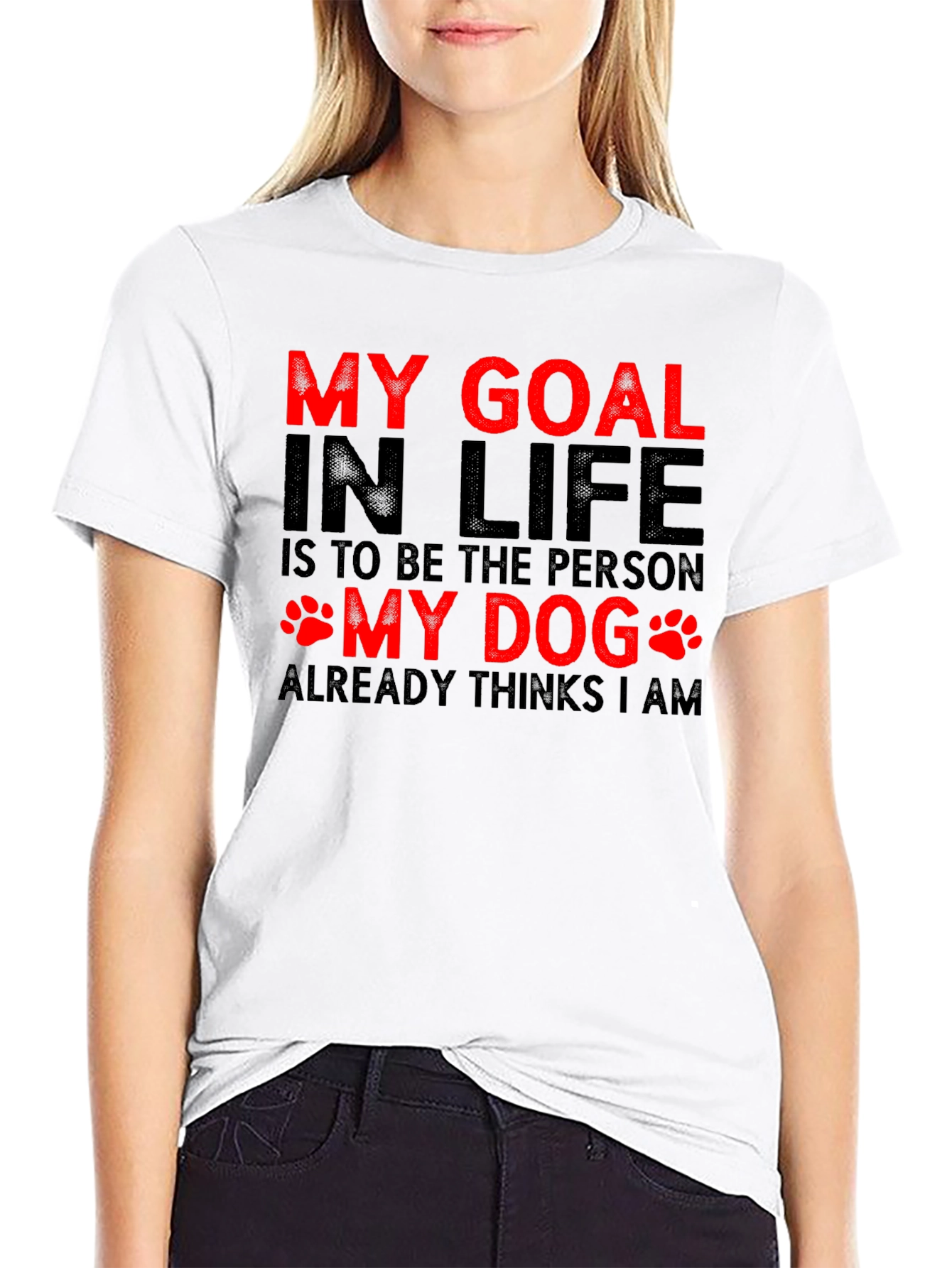 My Dog Thinks I Am Graphic T-Shirt