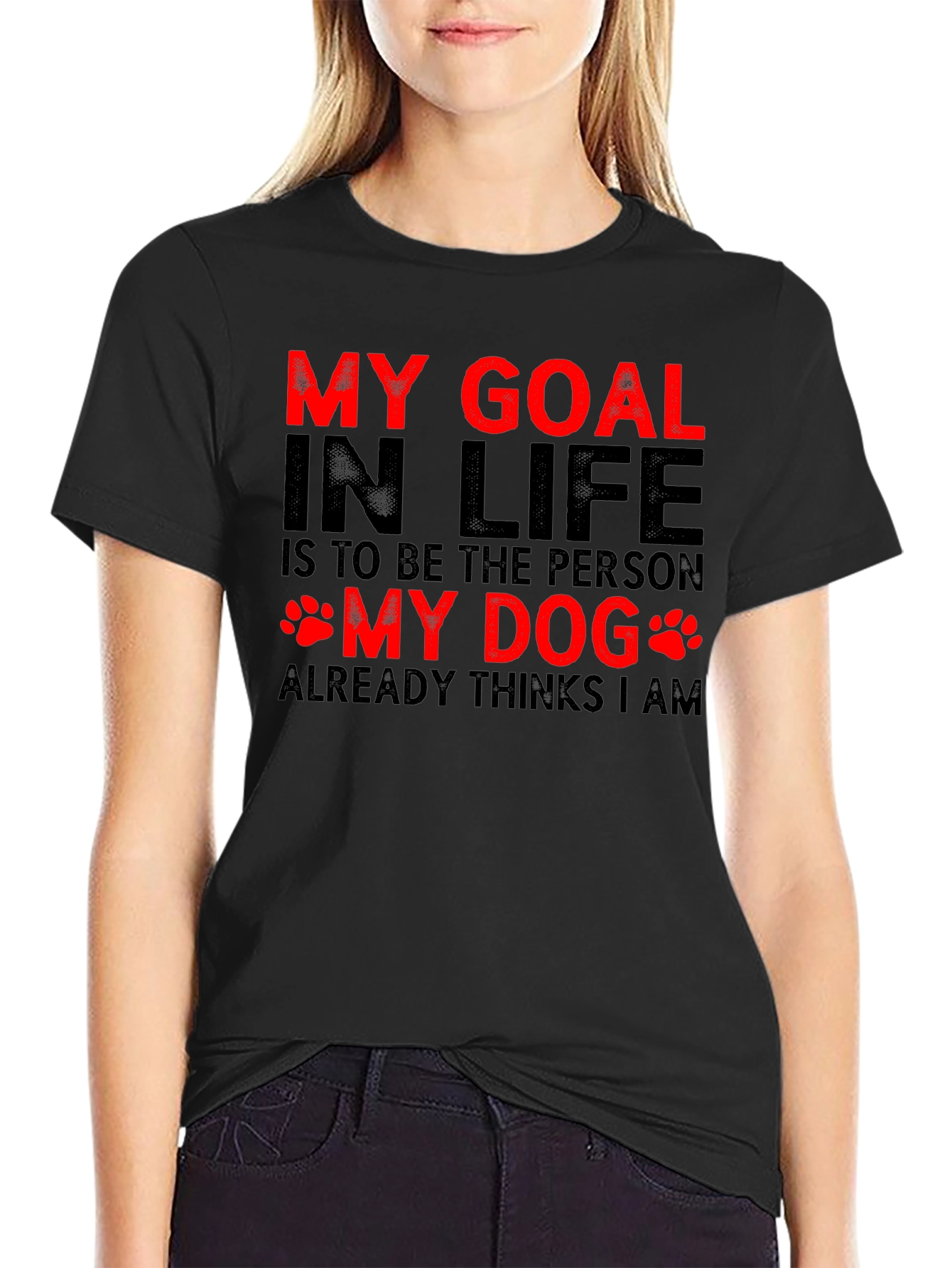 My Dog Thinks I Am Graphic T-Shirt