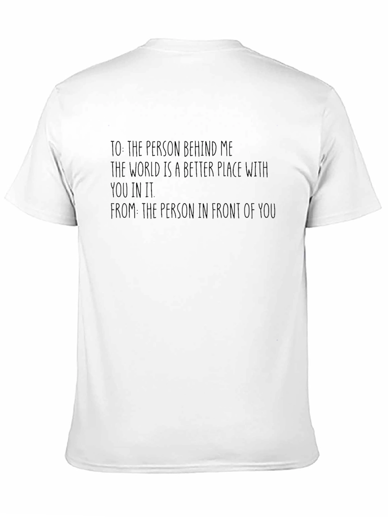 Inspirational T-Shirt - World a Better Place