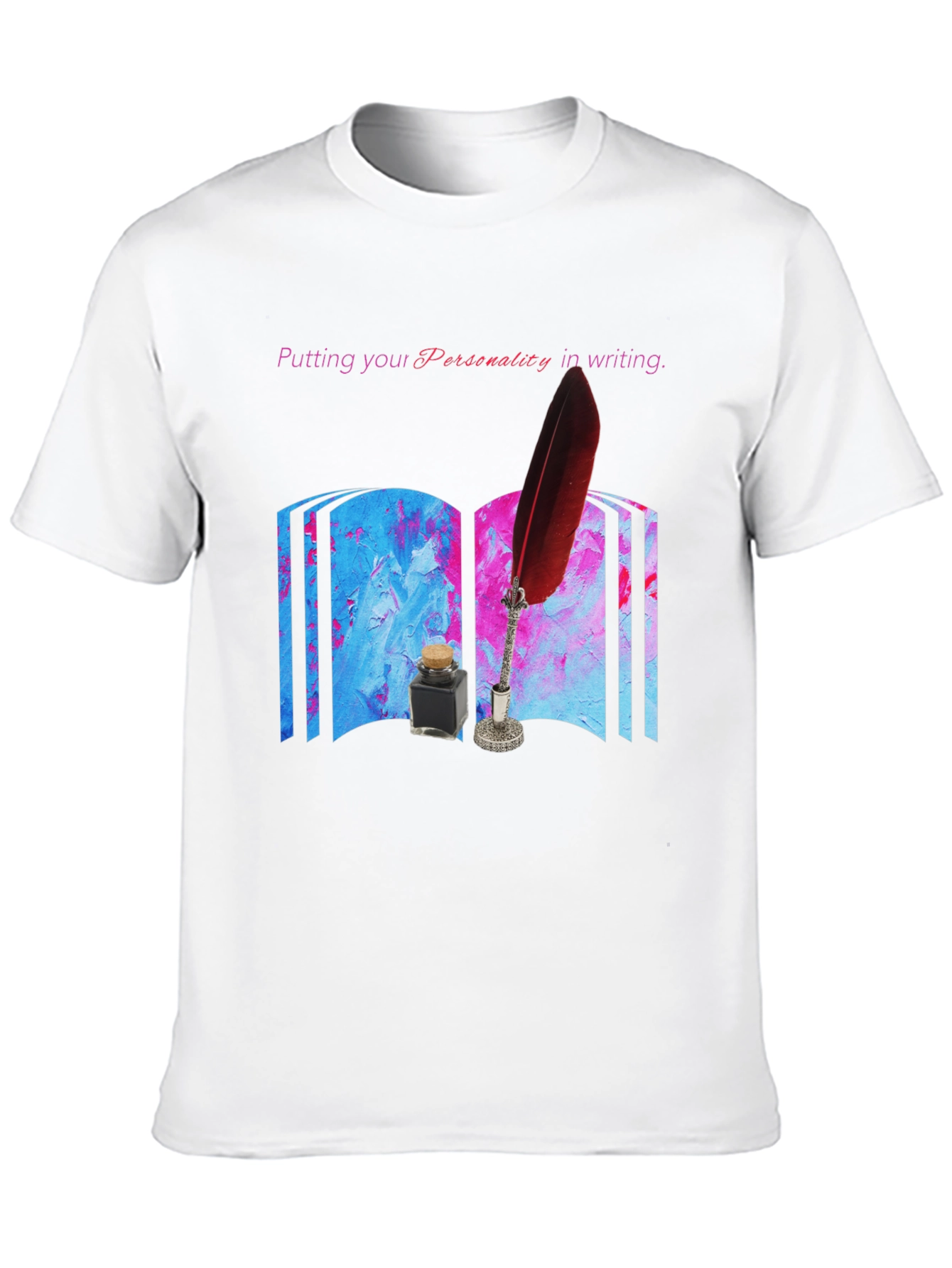 Personality in Writing T-Shirt - Unique Writers Tee