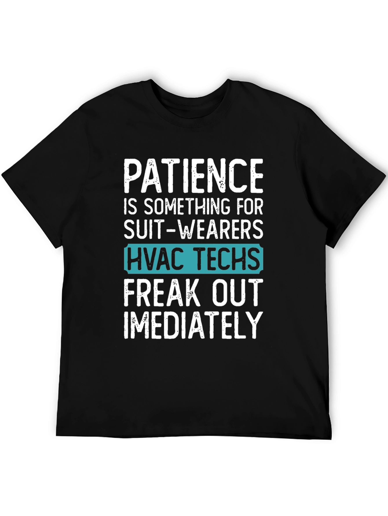 HVAC Techs Patience Graphic Tee - Black