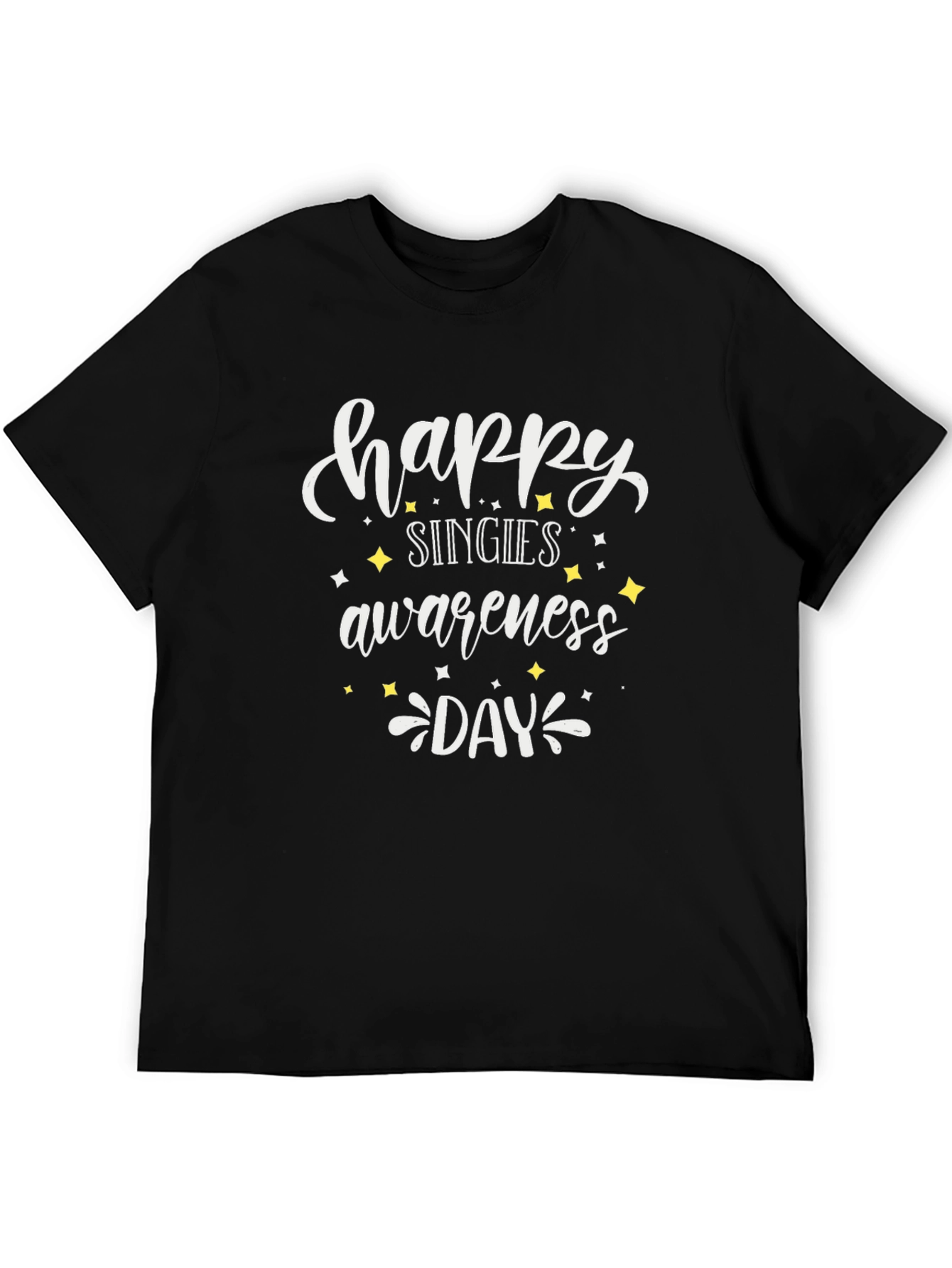Happy Singles Awareness Day Black Tee