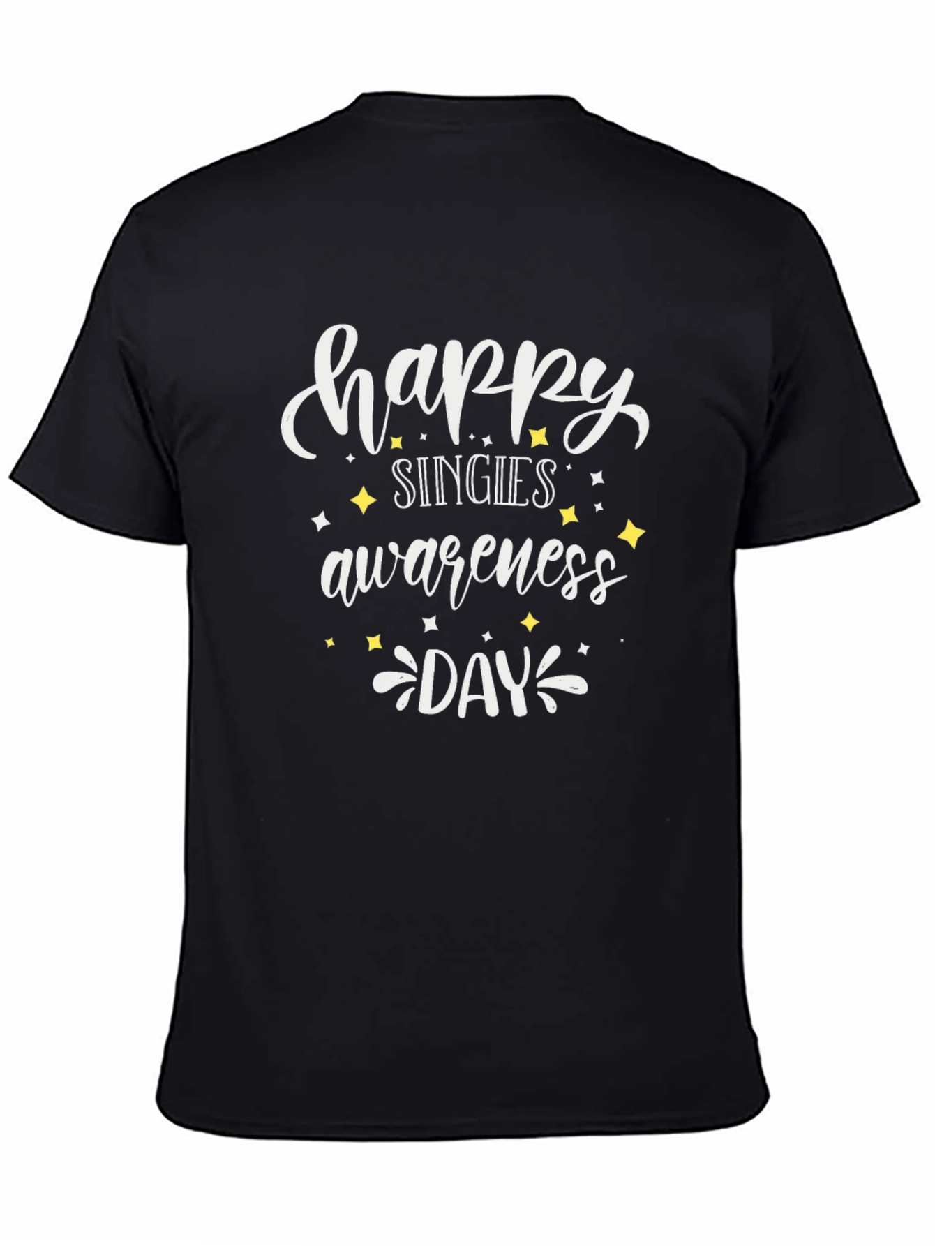 Happy Singles Awareness Day Black Tee