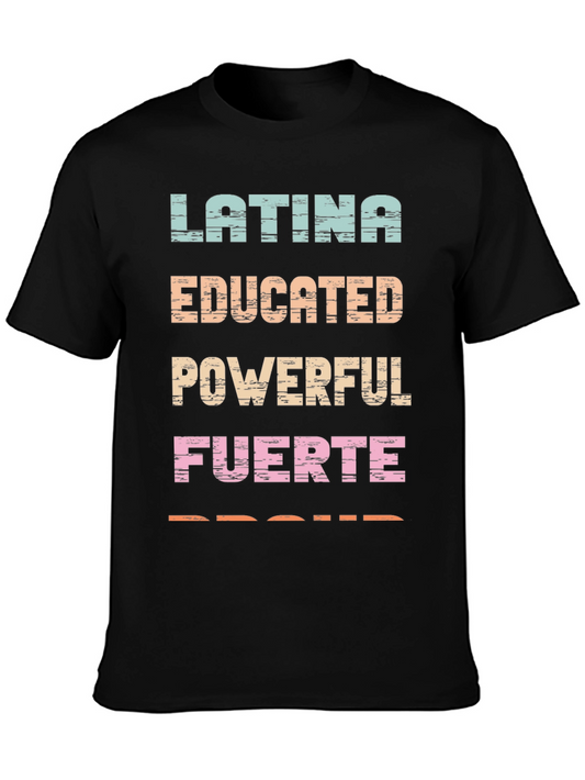 Latina Educated Powerful Fuerte Proud T-Shirt