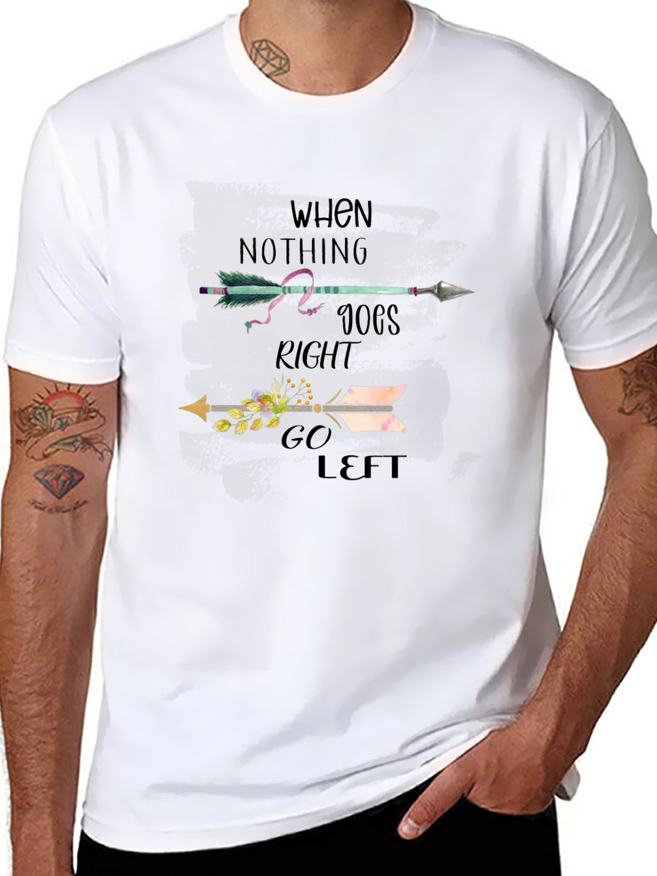 When Nothing Goes Right Go Left T-Shirt