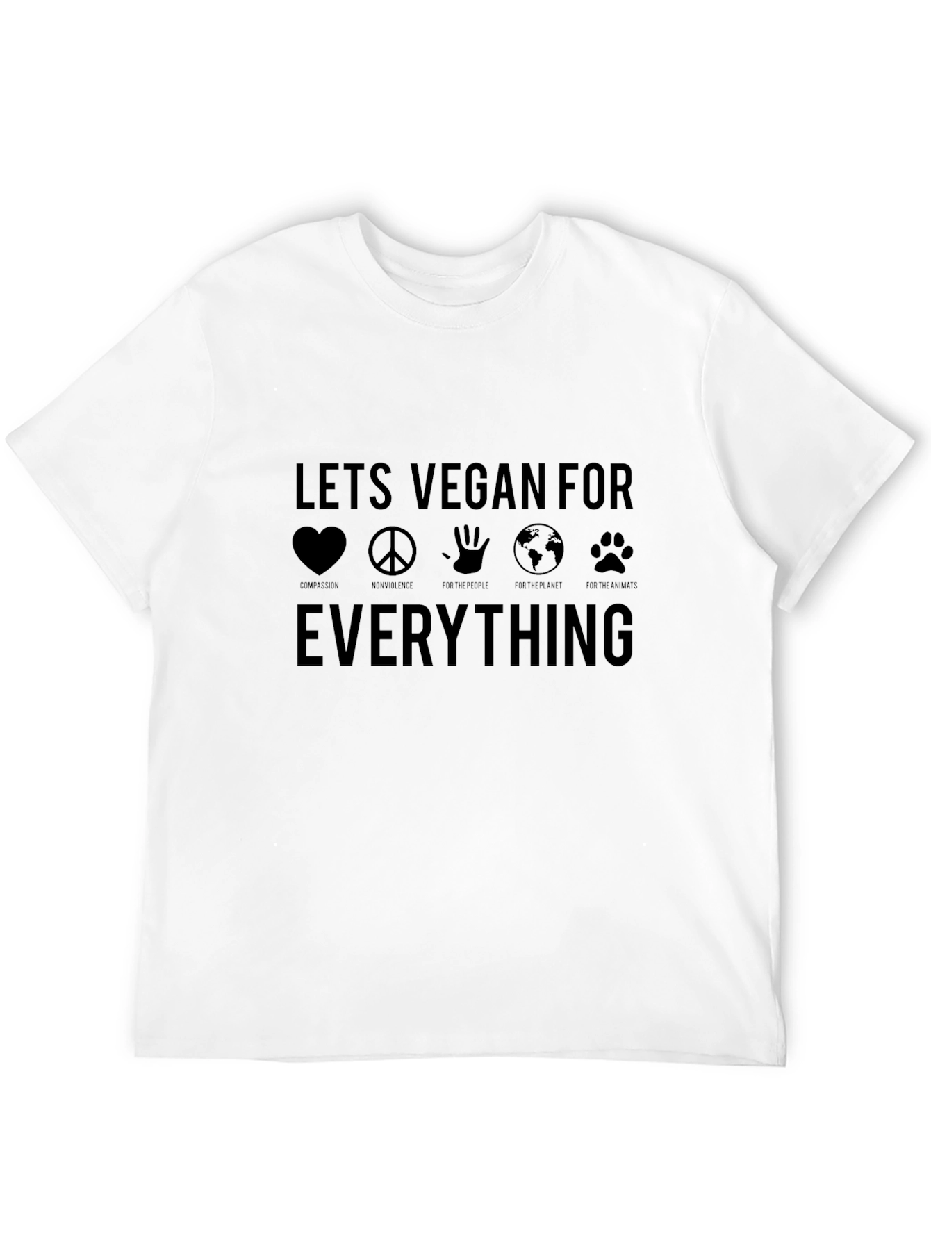 Lets Vegan For Everything T-Shirt