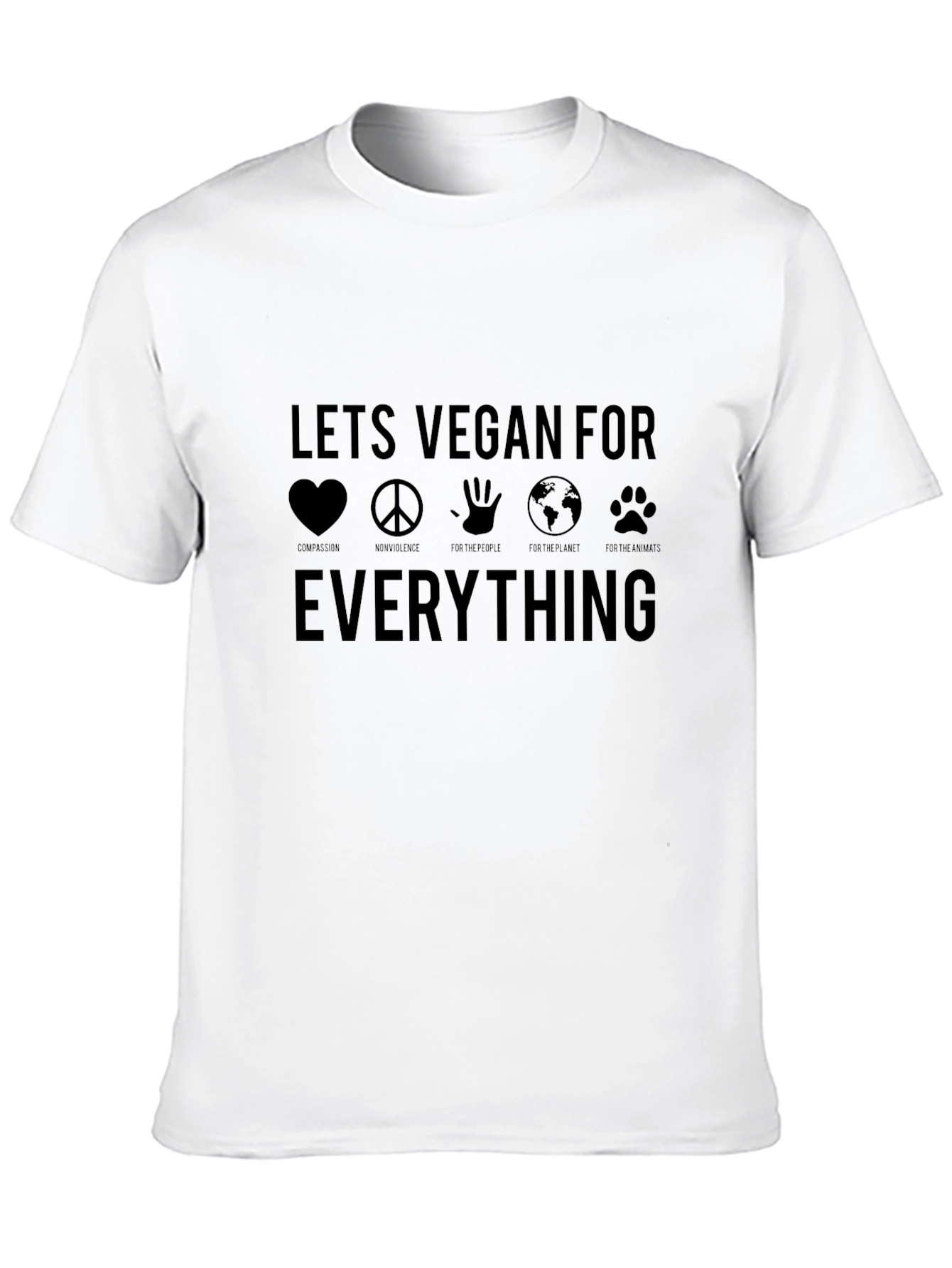 Lets Vegan For Everything T-Shirt