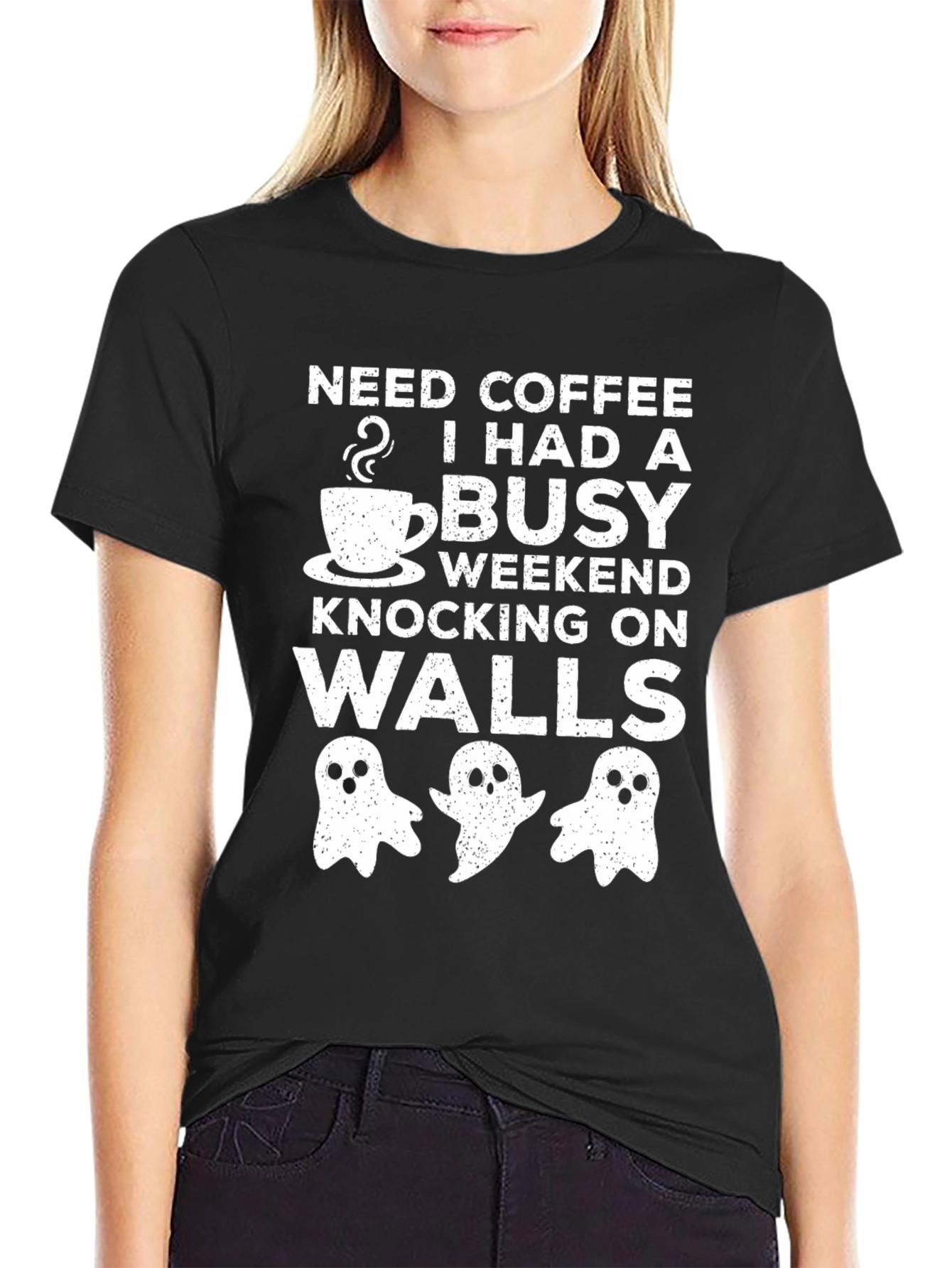 Need Coffee Busy Weekend Knocking On Walls Graphic Tee