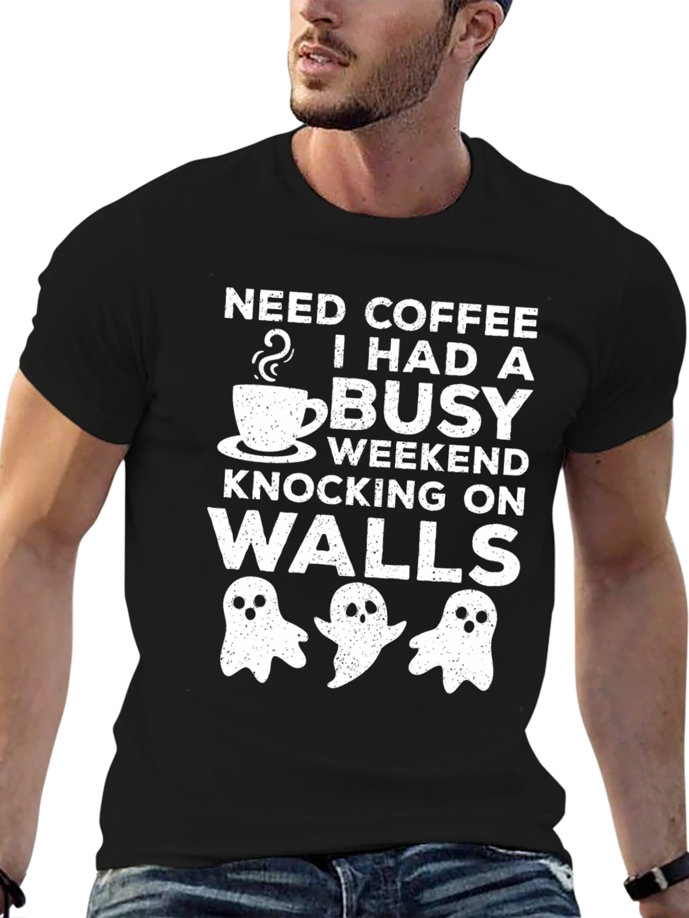 Need Coffee Busy Weekend Knocking On Walls Graphic Tee
